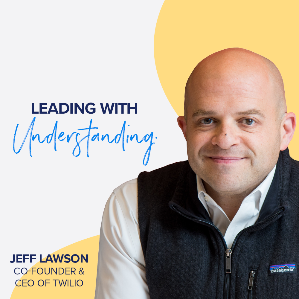 Jeff Lawson, Twilio Cofounder & CEO—Dig for Problems and Then Solve Them