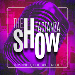 The Factanza Show