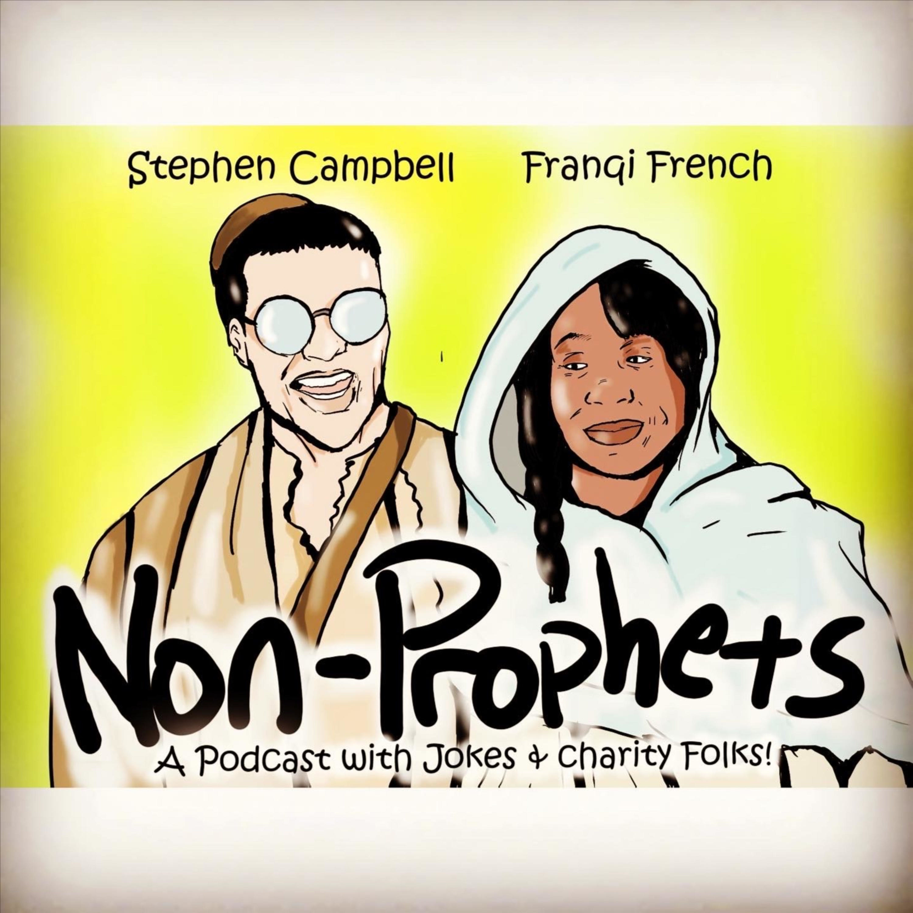 Non Prophets Ep. 4 - Comedy Gives Back episode artwork