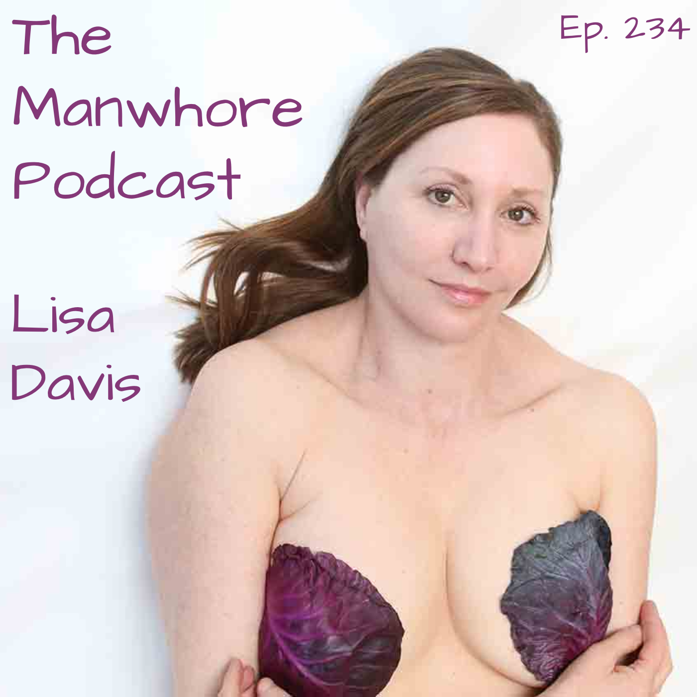 The Manwhore Podcast: Sex-Positive Conversations