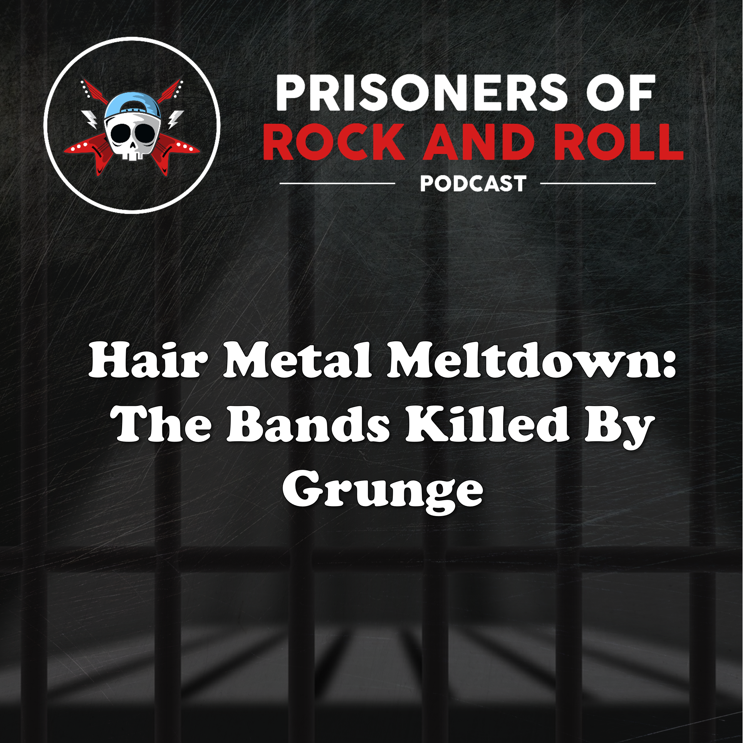 103 -- Hair Metal Meltdown: The Bands Killed By Grunge episode artwork