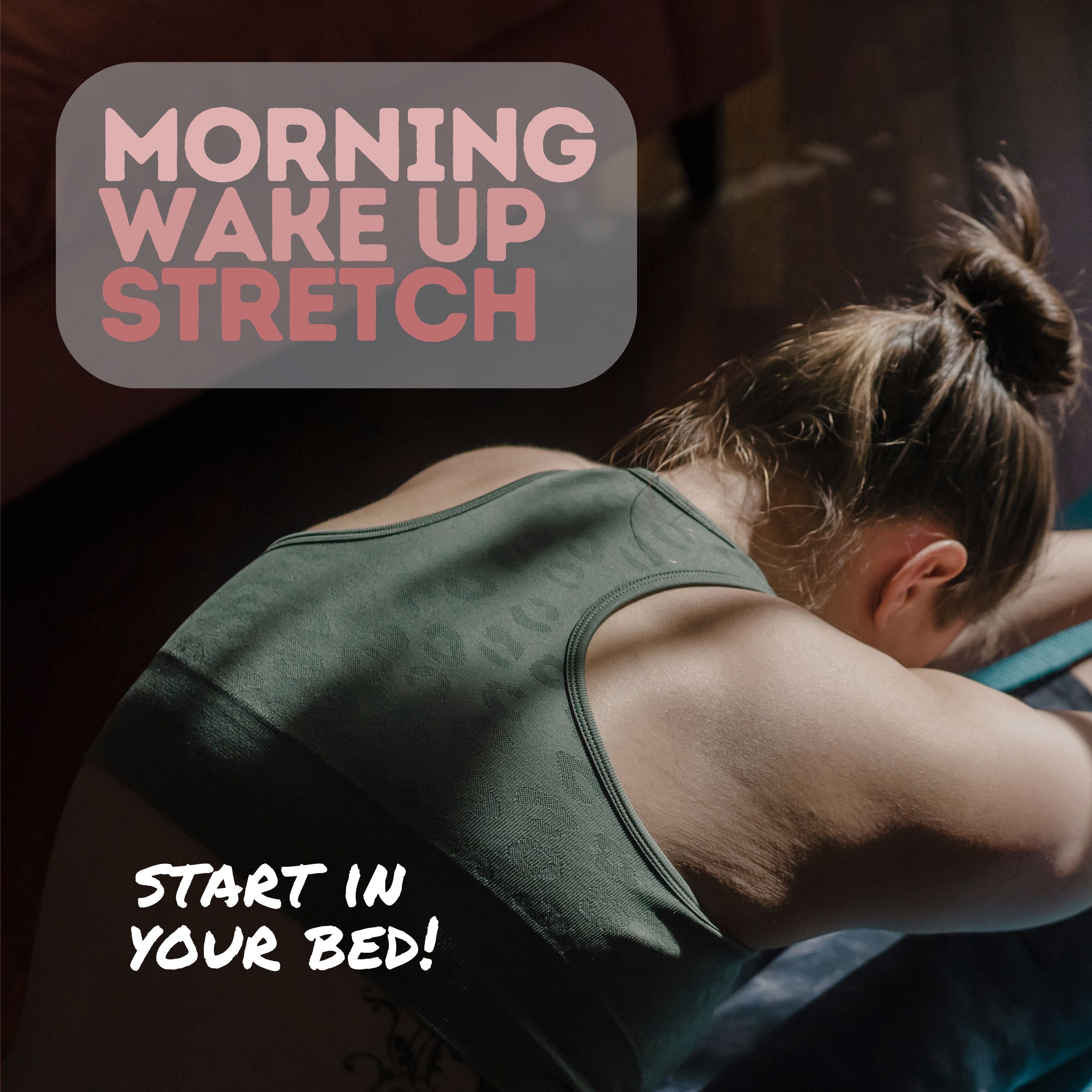 Morning Wake Up Stretch in Bed