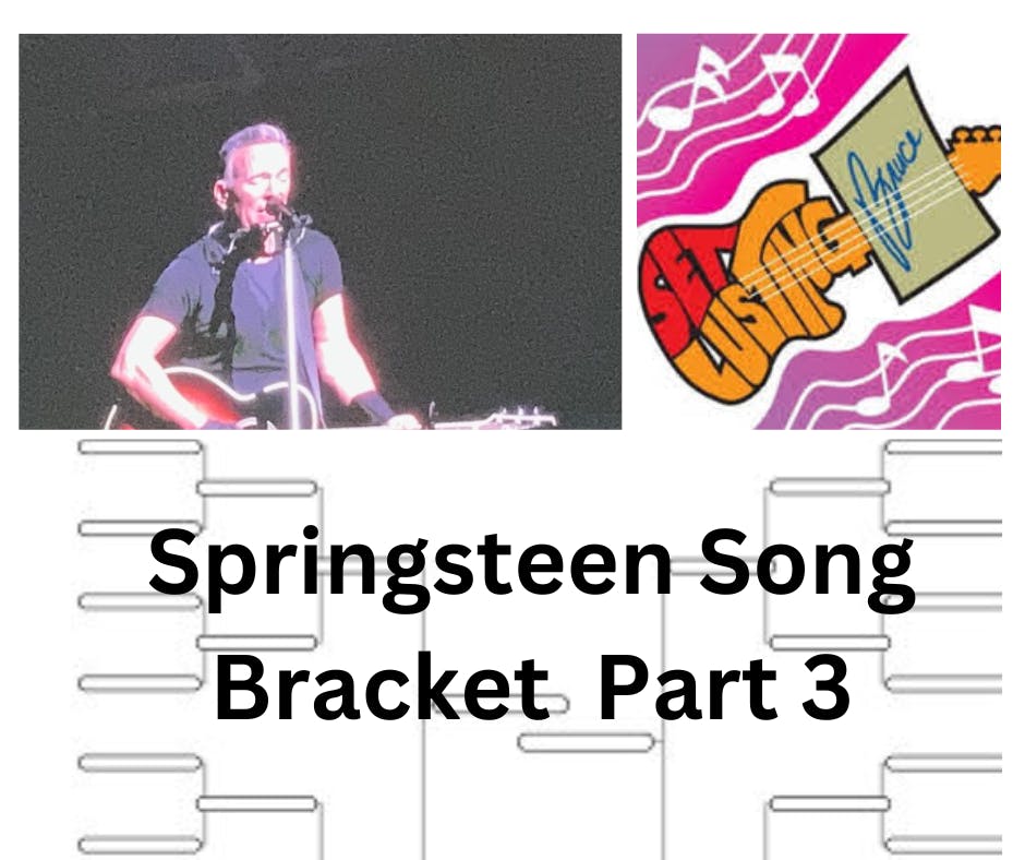 SLB - Springsteen Song Bracket Challenge Part 3