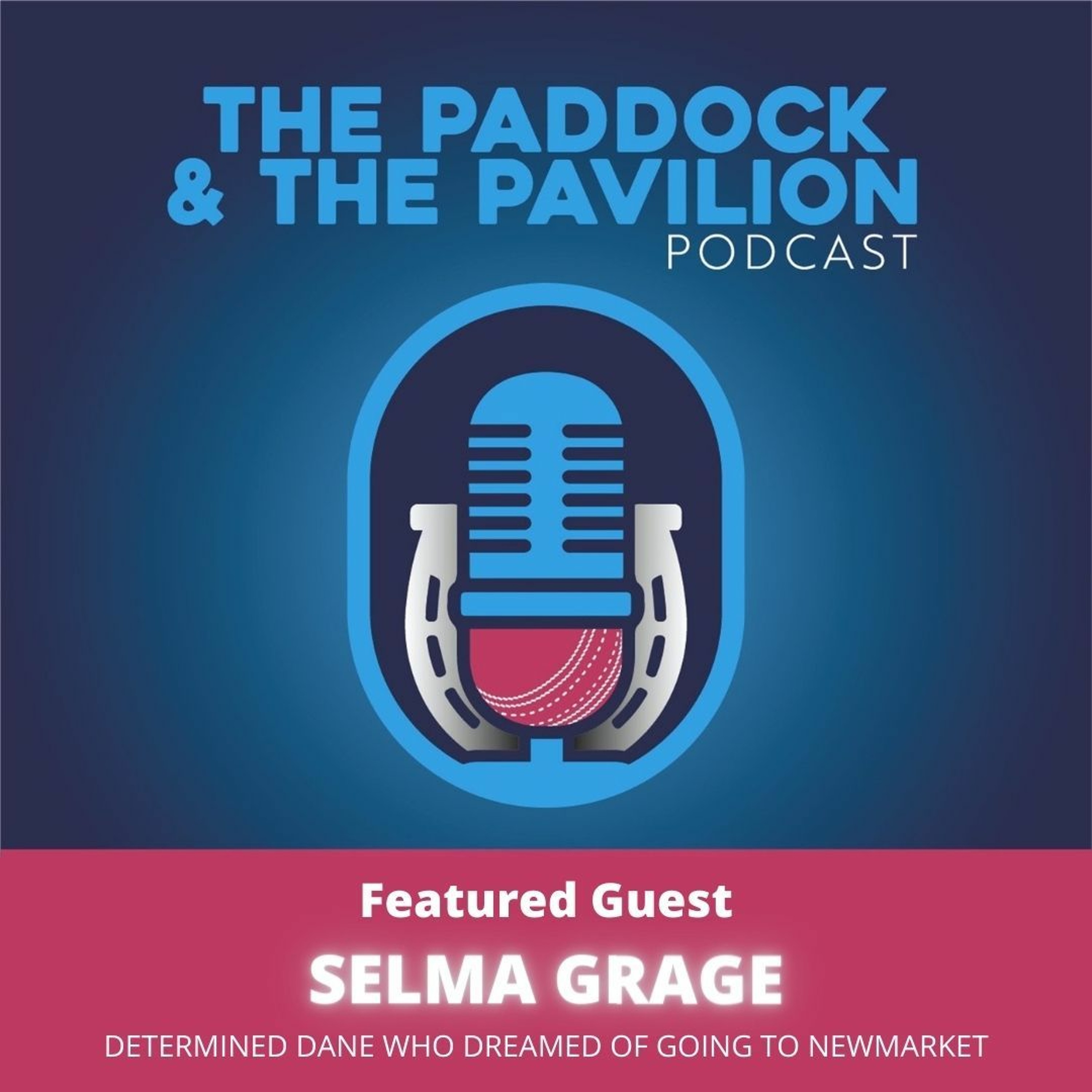 Ep 47 - Selma Grage - Determined Dane who dreamed of going to Newmarket episode artwork