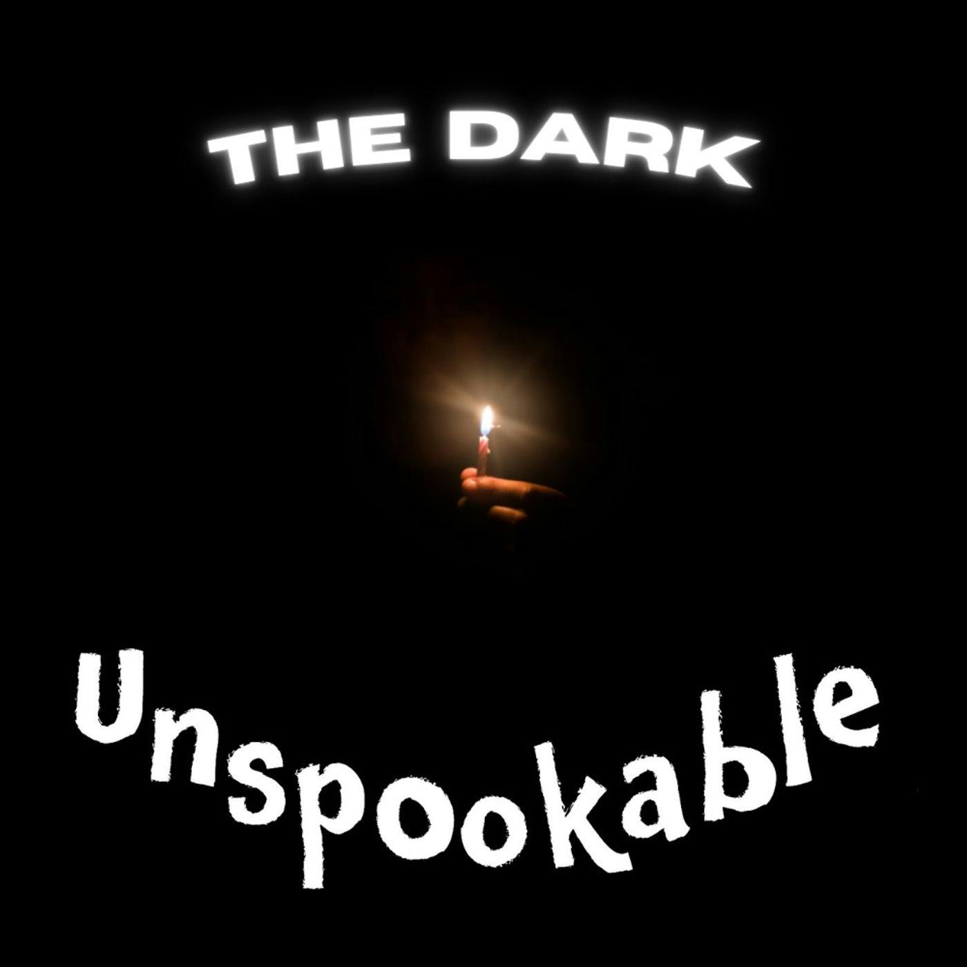 Episode 38: The Dark