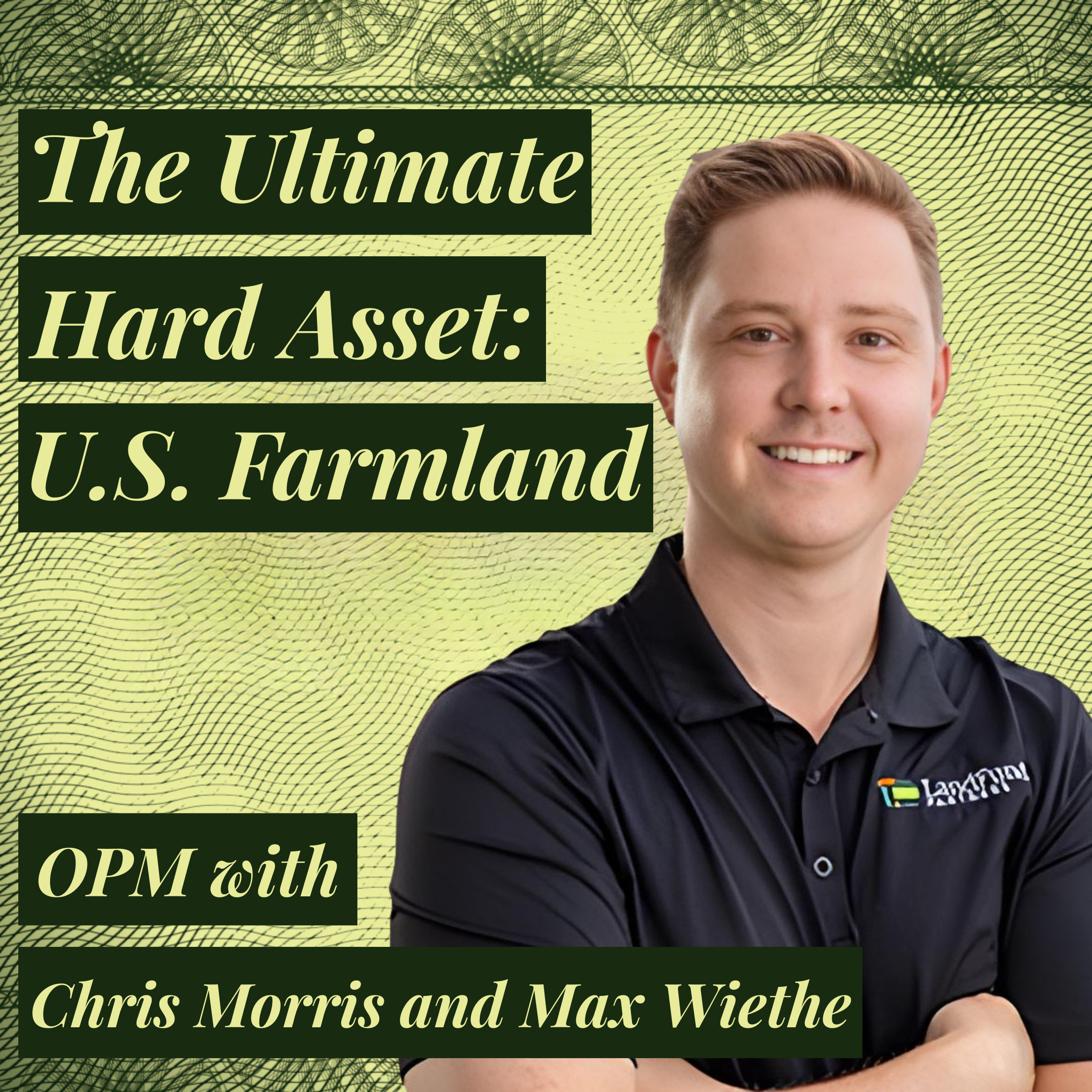 The Ultimate Hard Asset: American Farmland and The 300-Year Water Supply Hidden Underneath It | Chris Morris LandFund Partners