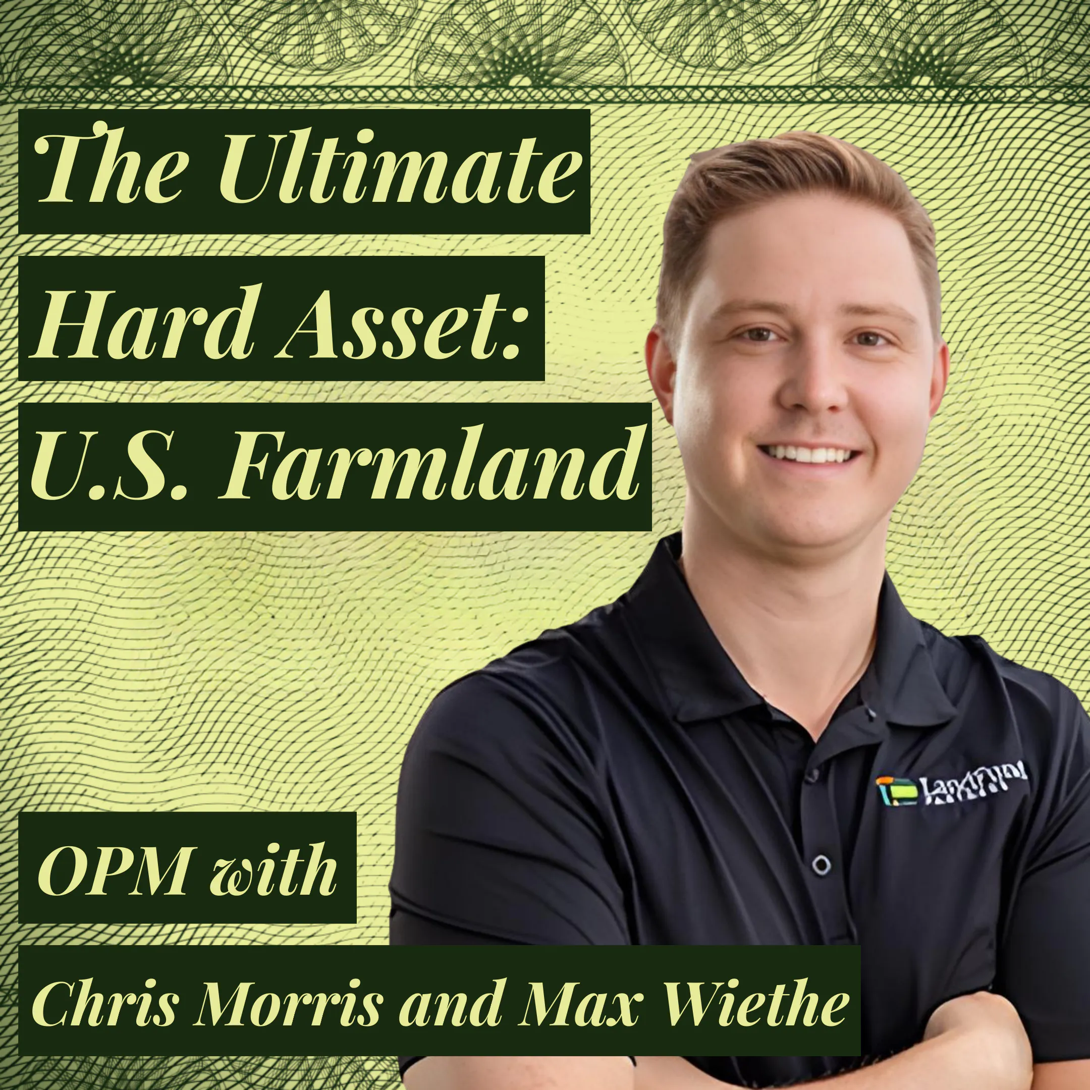 The Ultimate Hard Asset: American Farmland and The 300-Year Water Supply Hidden Underneath It | Chris Morris LandFund Partners