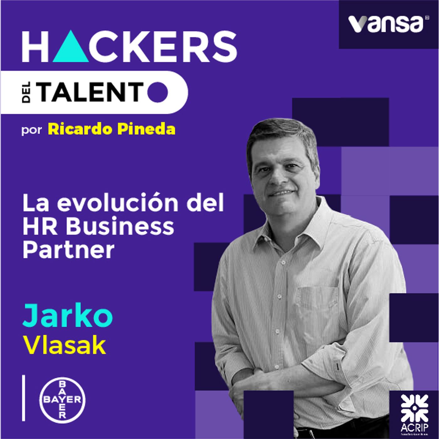 024. La evolución del HR Business Partner - Jarko Vlasak (Bayer)  -  Lado A episode artwork