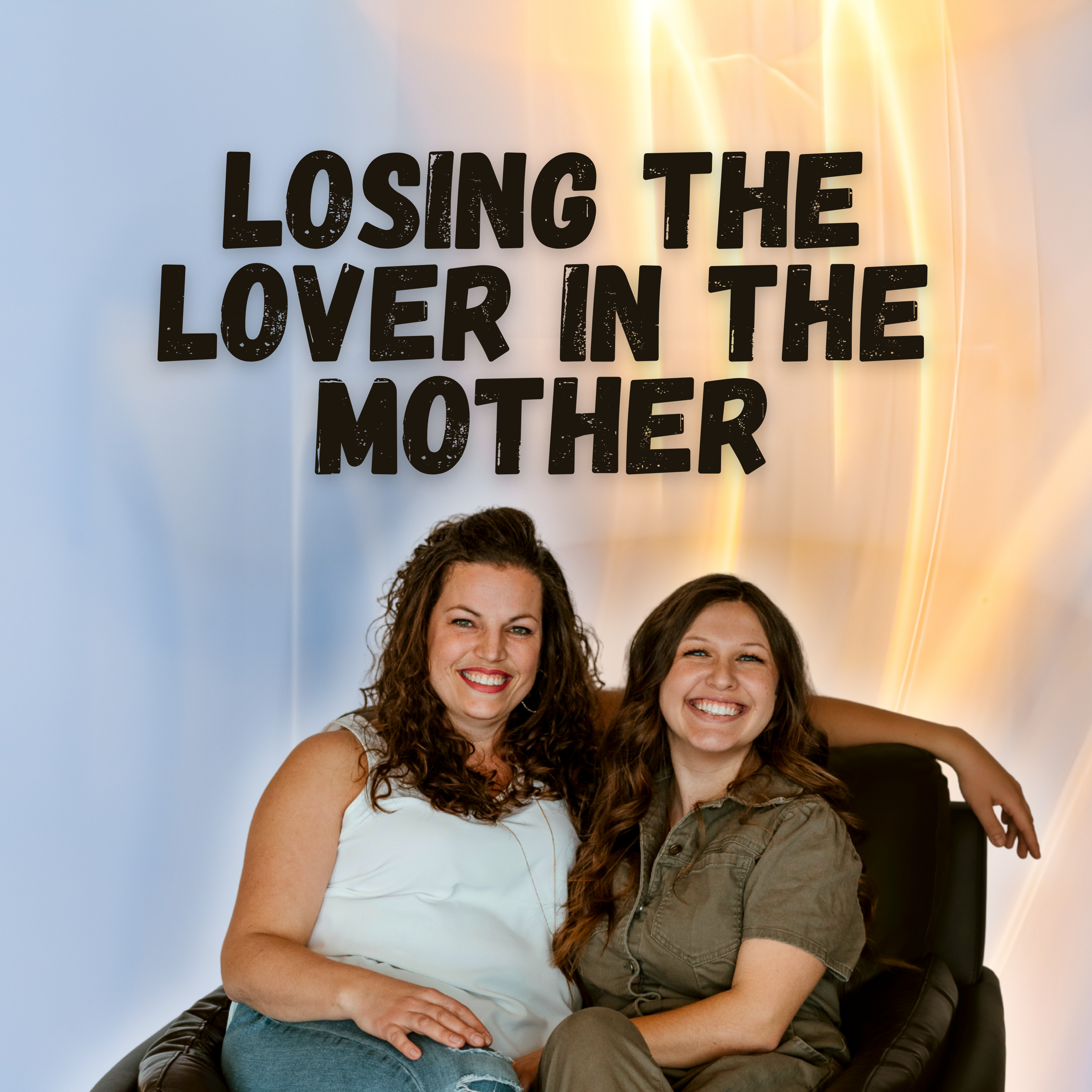 286: Losing The Lover In The Mother