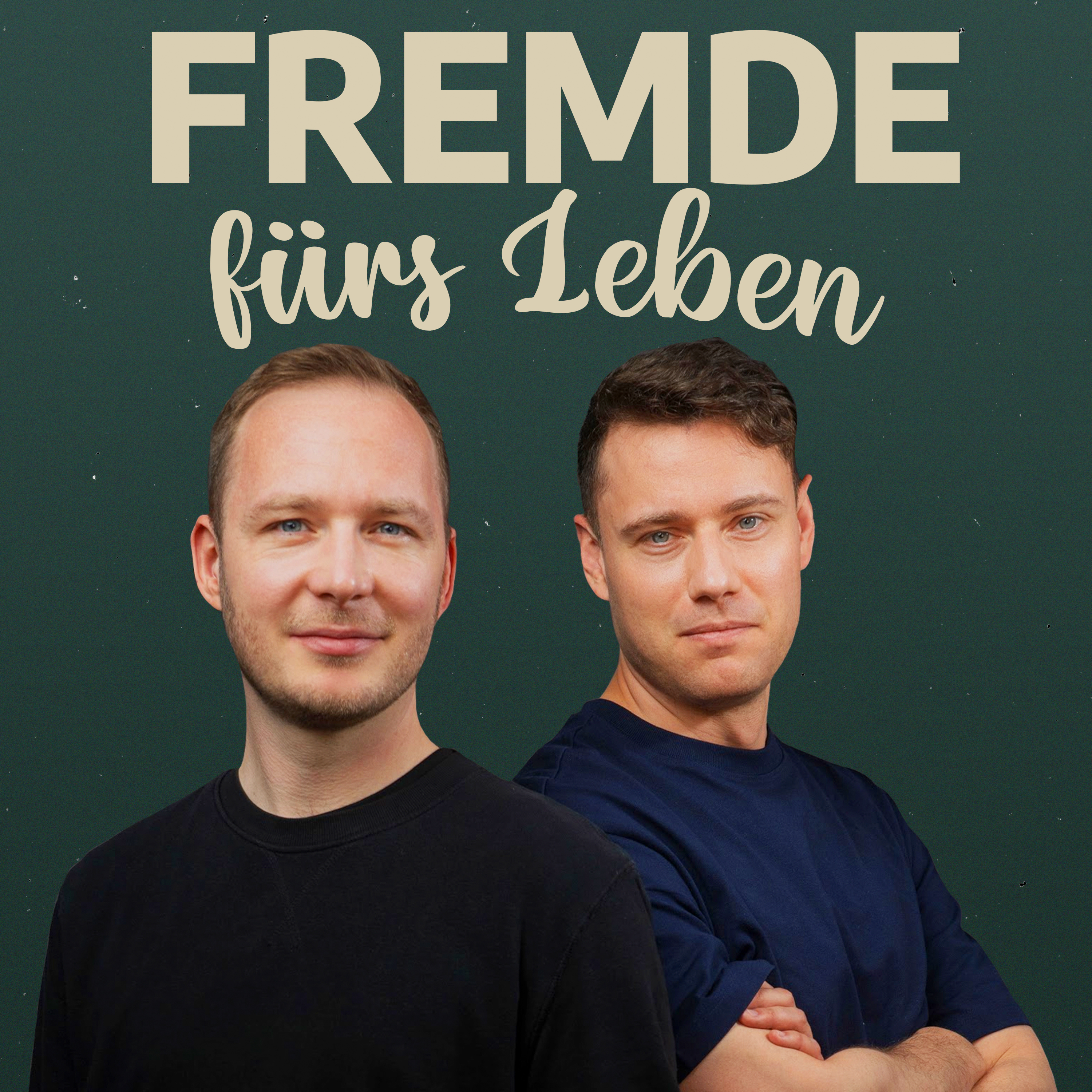 Fremde fürs Leben