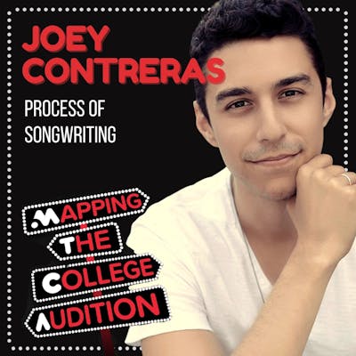 Ep. 52 (AE): Joey Contreras (MT/Pop Composer) on the Process of Songwriting  