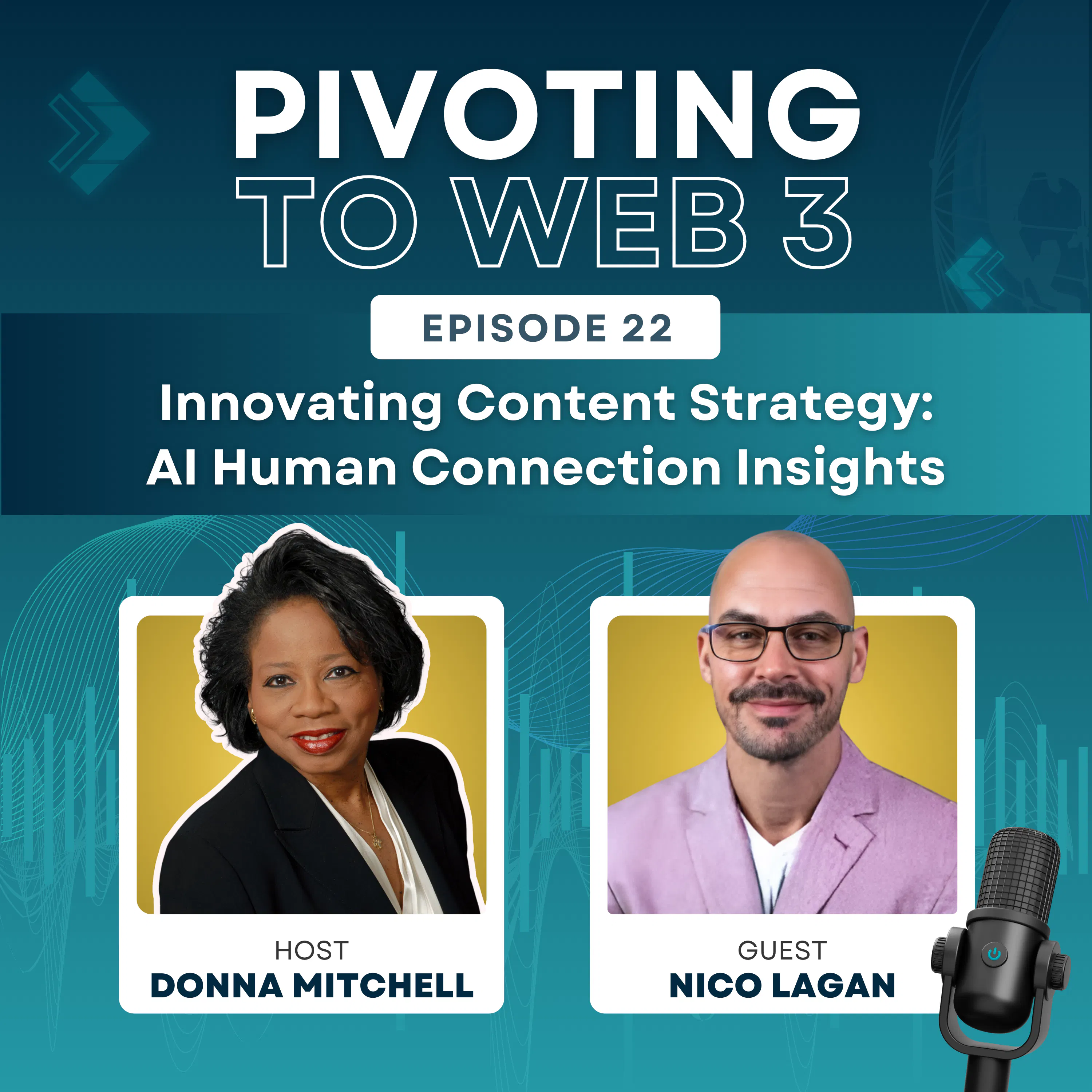 Innovating Content Strategy: AI Human Connection Insights with Nico Lagan and Donna Mitchell Innovating Content Strategy: AI Human Connection Insights with Nico Lagan and Donna Mitchell
