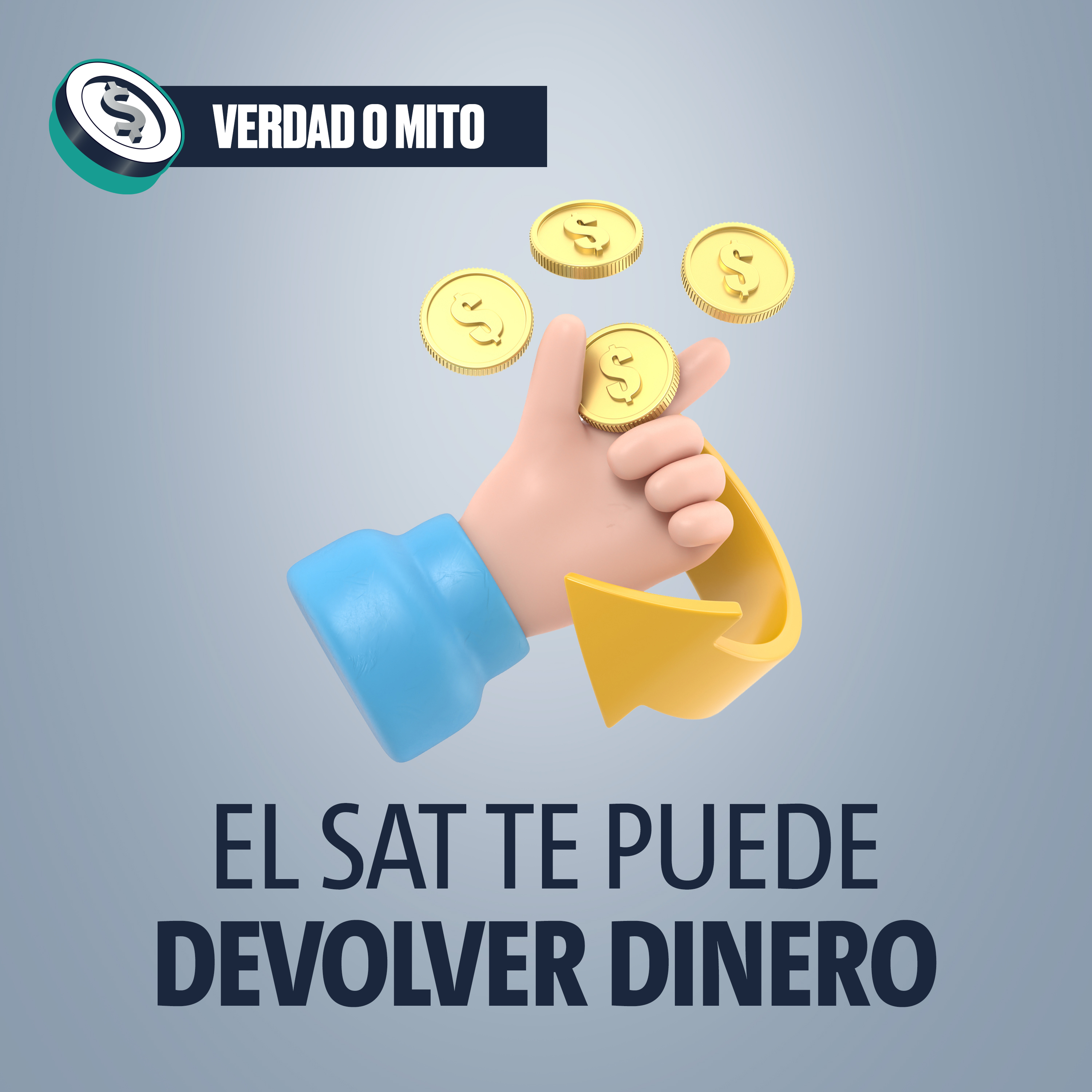 VERDAD O MITO: El SAT te puede devolver dinero