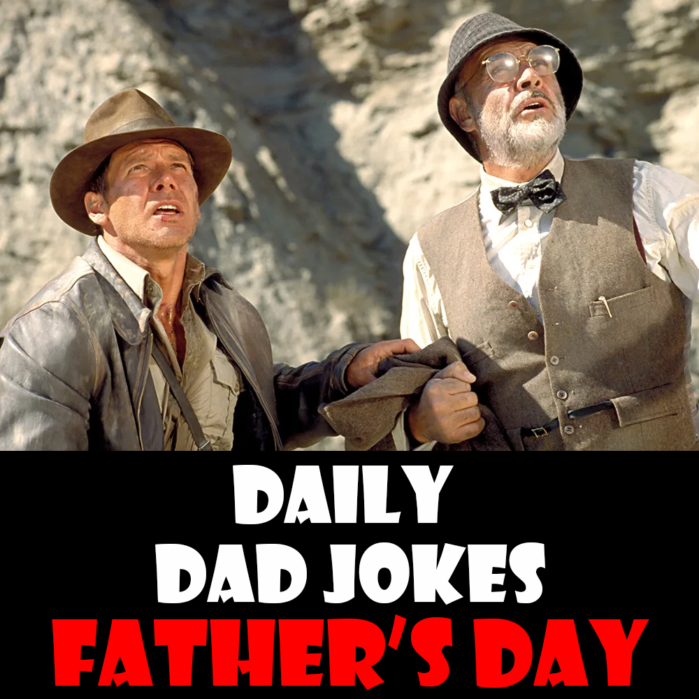 Happy Father's Day 2026! 21 dad dad jokes! 21 June 2026