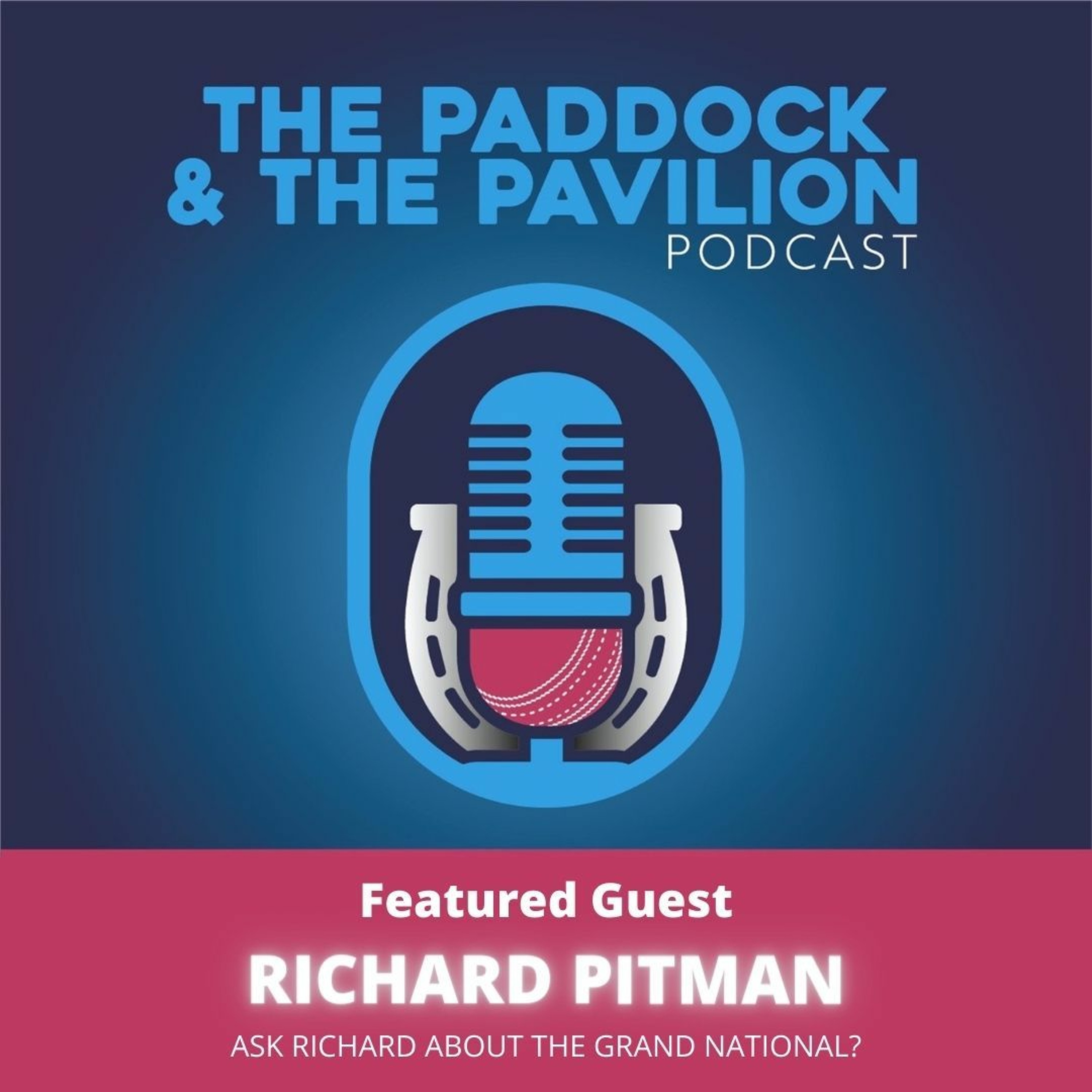 Ep 46 - Richard Pitman - Ask Richard about the Grand National? episode artwork