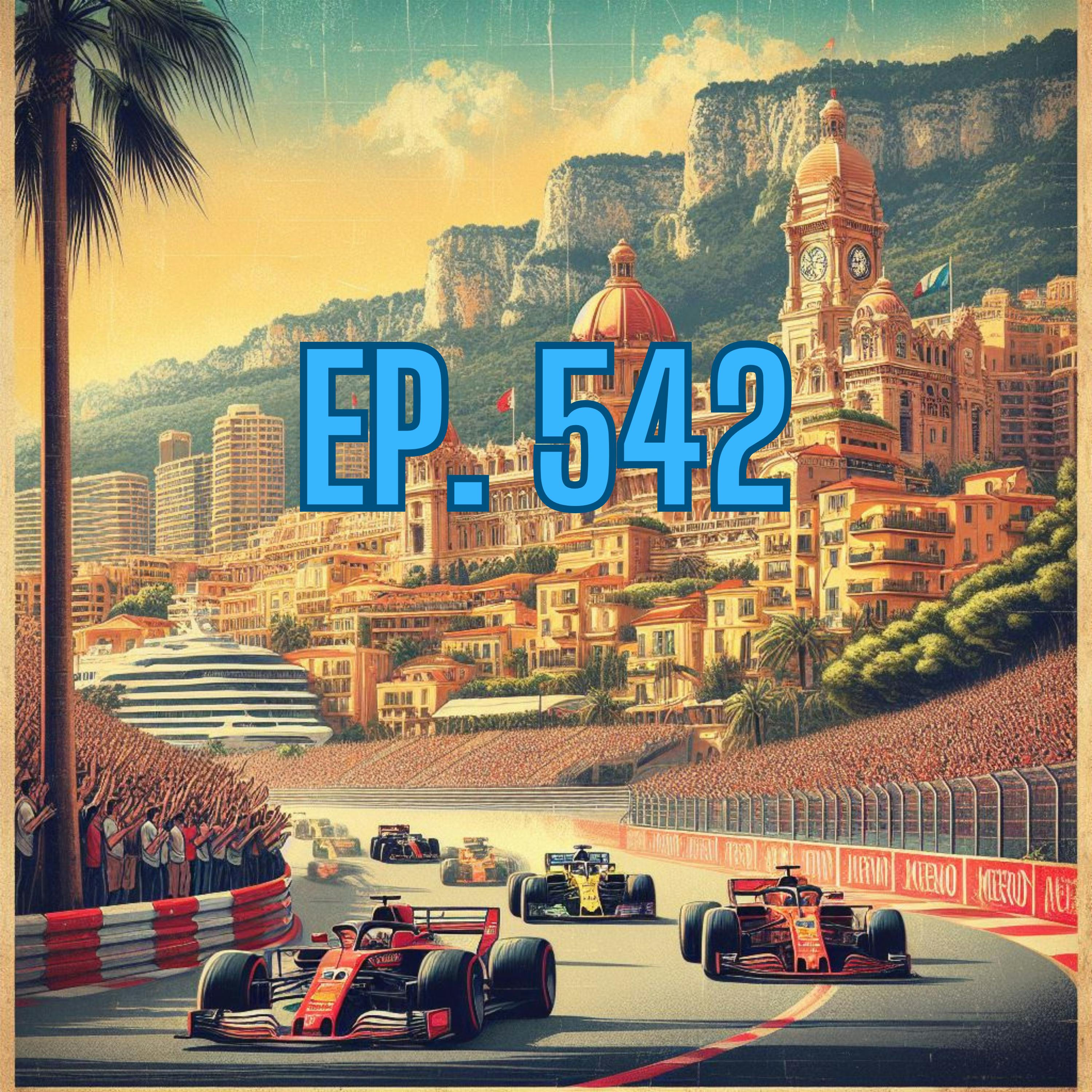 Ep. 542 - Race report: 2024 Monaco Grand Prix