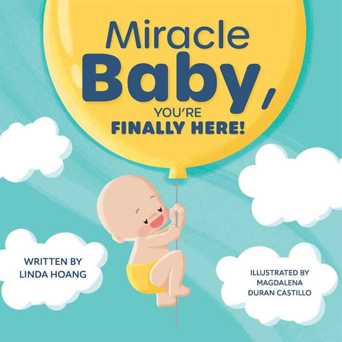 New children's book: Miracle Baby, You're Finally Here!