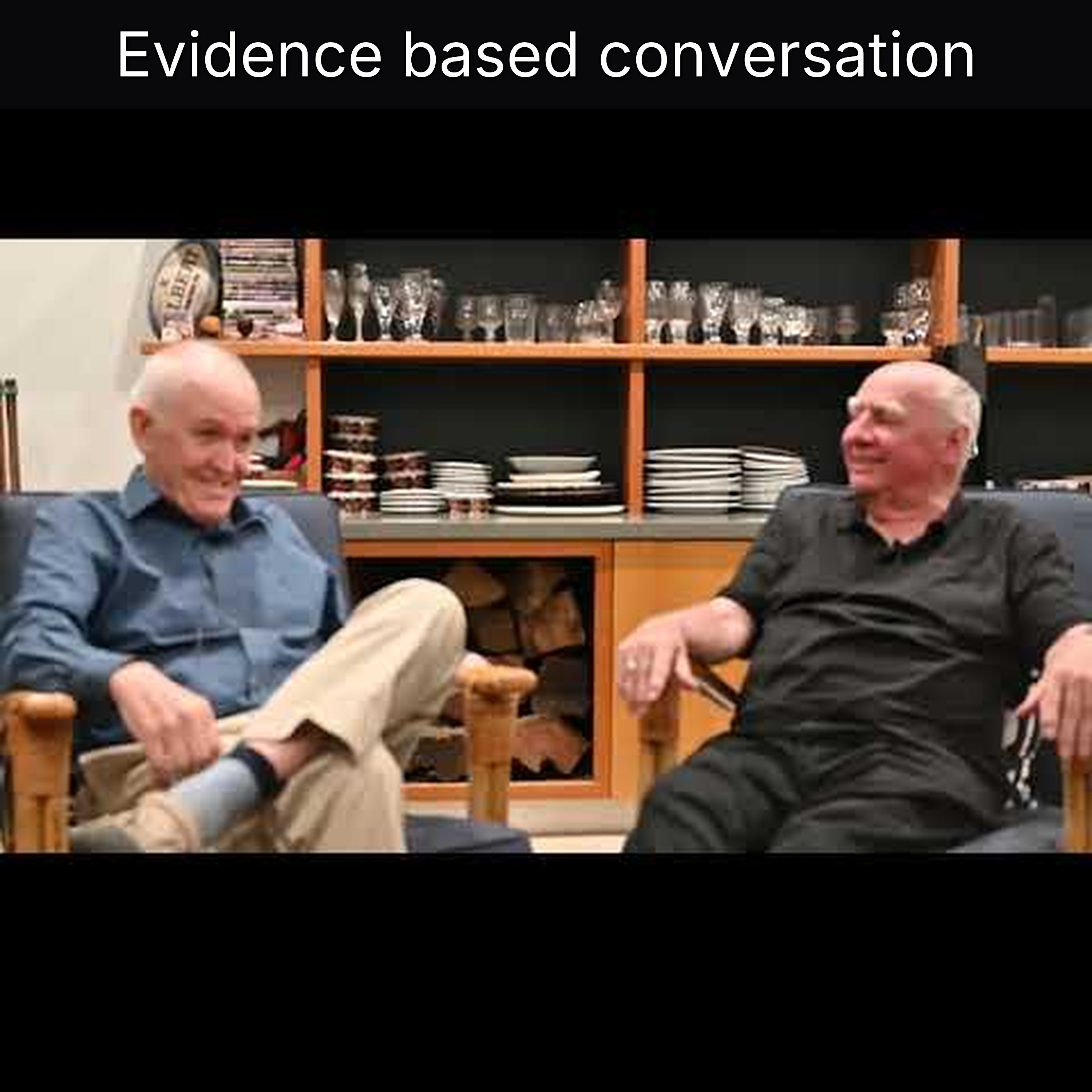 Evidence based conversation
