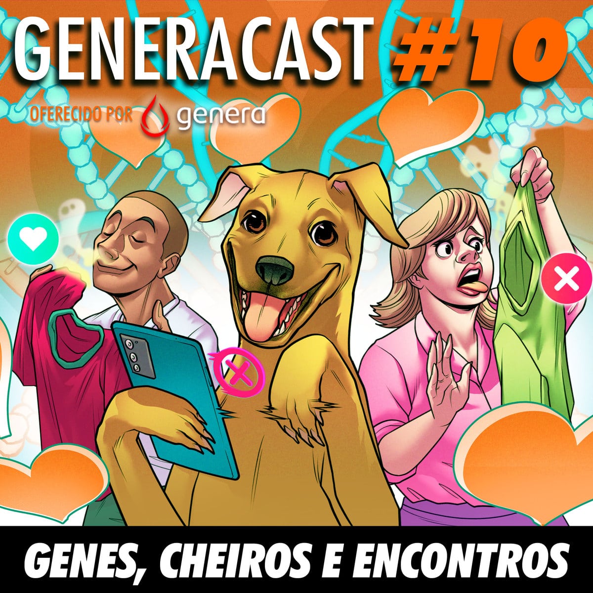 Generacast 10 - Genes, cheiros e encontros