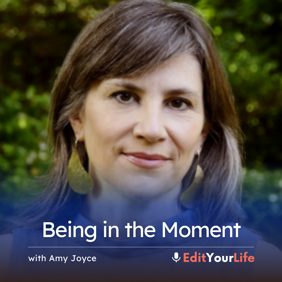 Being in the Moment (with Amy Joyce) episode artwork