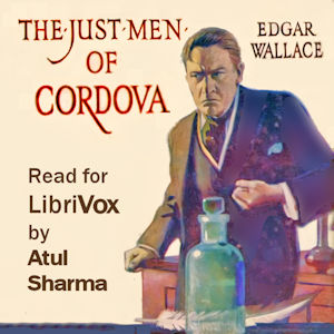The Just Men of Cordova by Edgar Wallace ~ Full Audiobook [thriller]