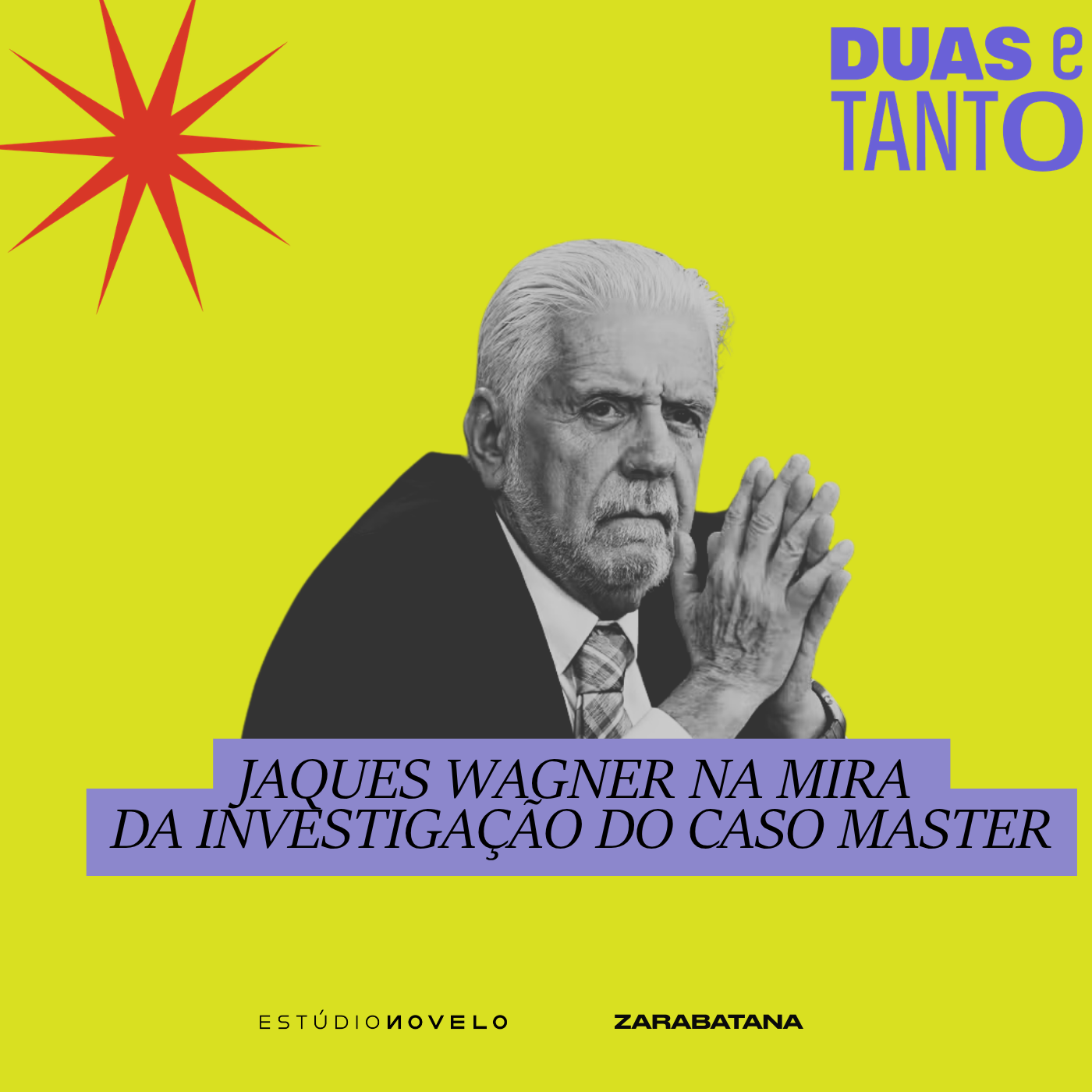 Jaques Wagner na mira da investigação do caso Master episode artwork