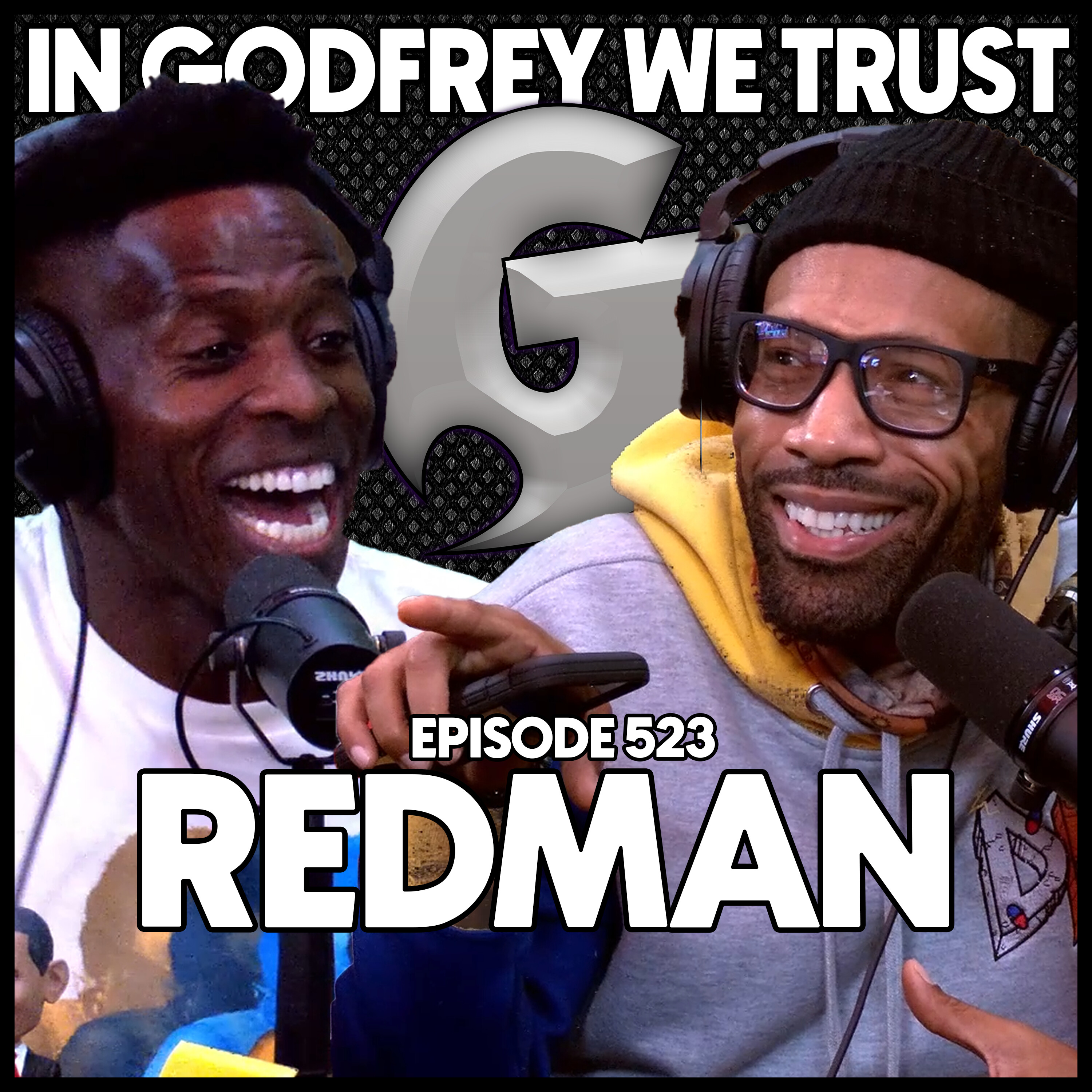 523. Redman and Godfrey want to LEGALIZE IT!!! episode artwork