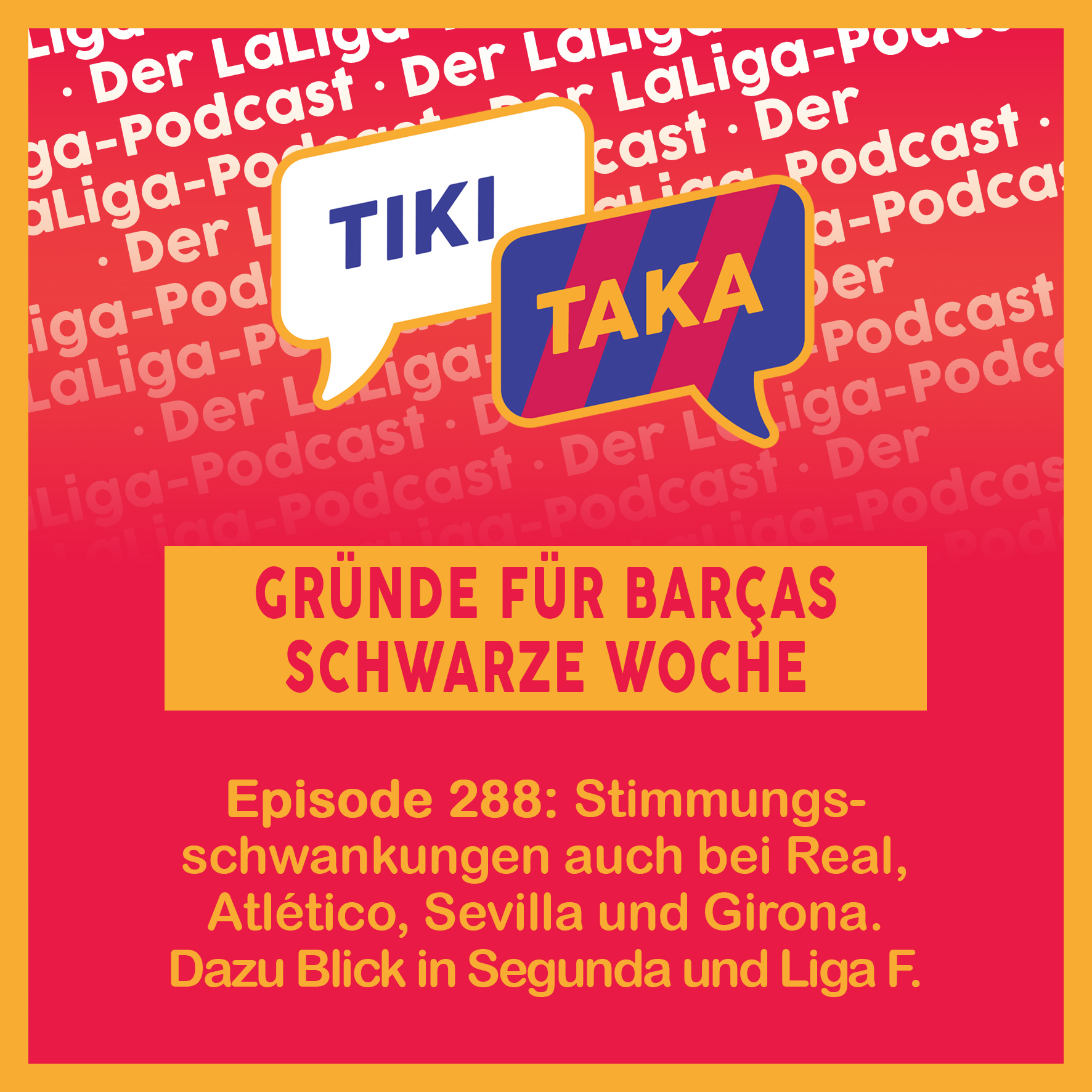 Barças schwarze Woche und mehr Stimmungsschwankungen bei Real, Atleti & Co (288)