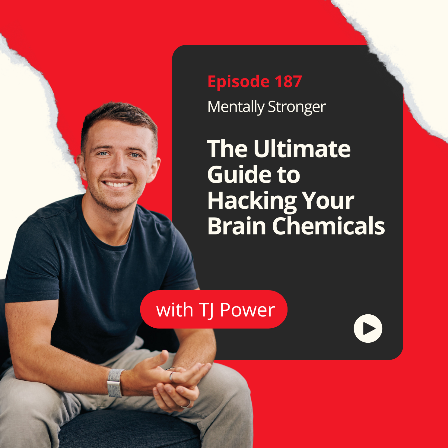 187 — The Ultimate Guide to Hacking Your Brain Chemicals with Neuroscientist TJ Power episode artwork
