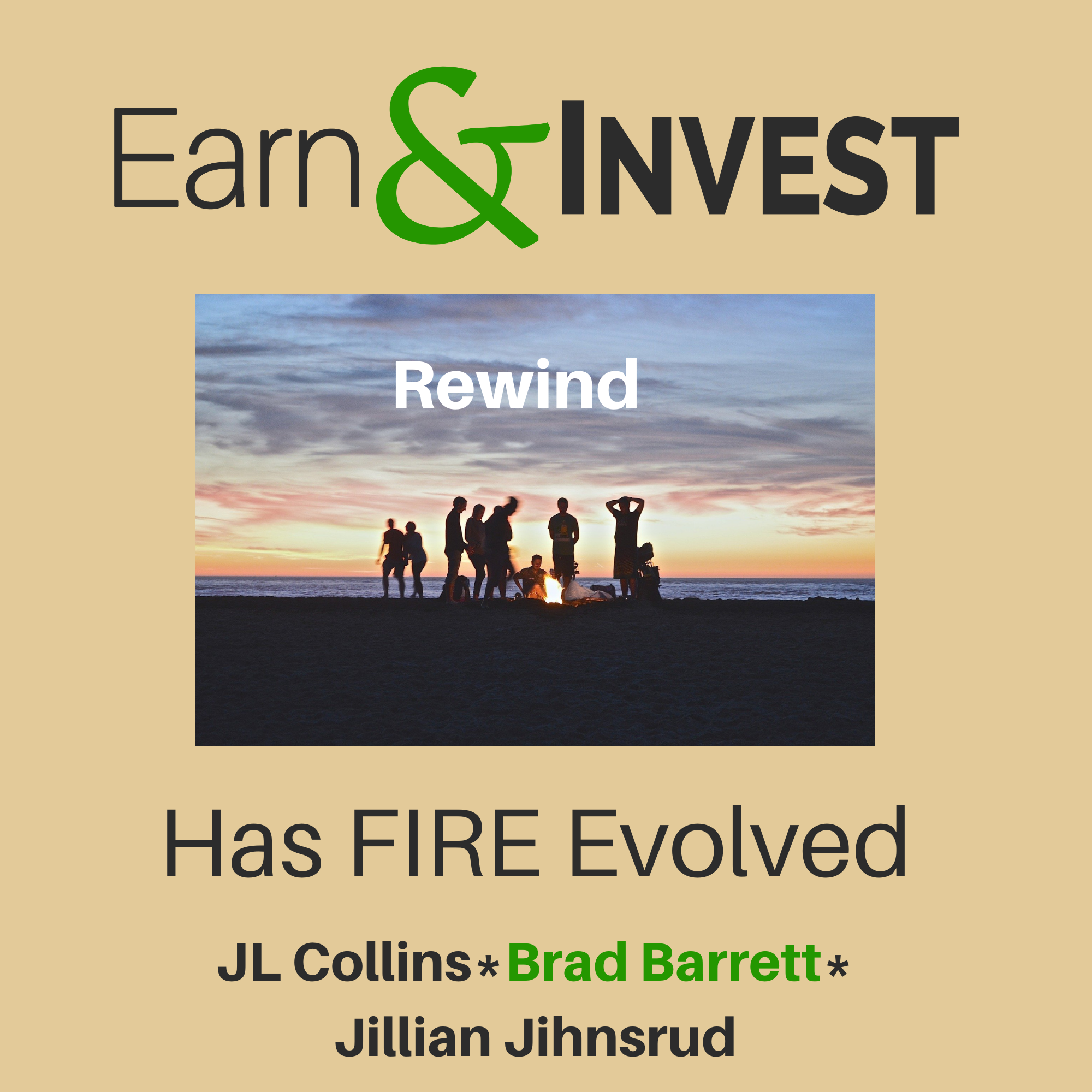 Rewind-Has FIRE Evolved w/ JL Collins, Brad Barrett, and Jillian Johnsrud