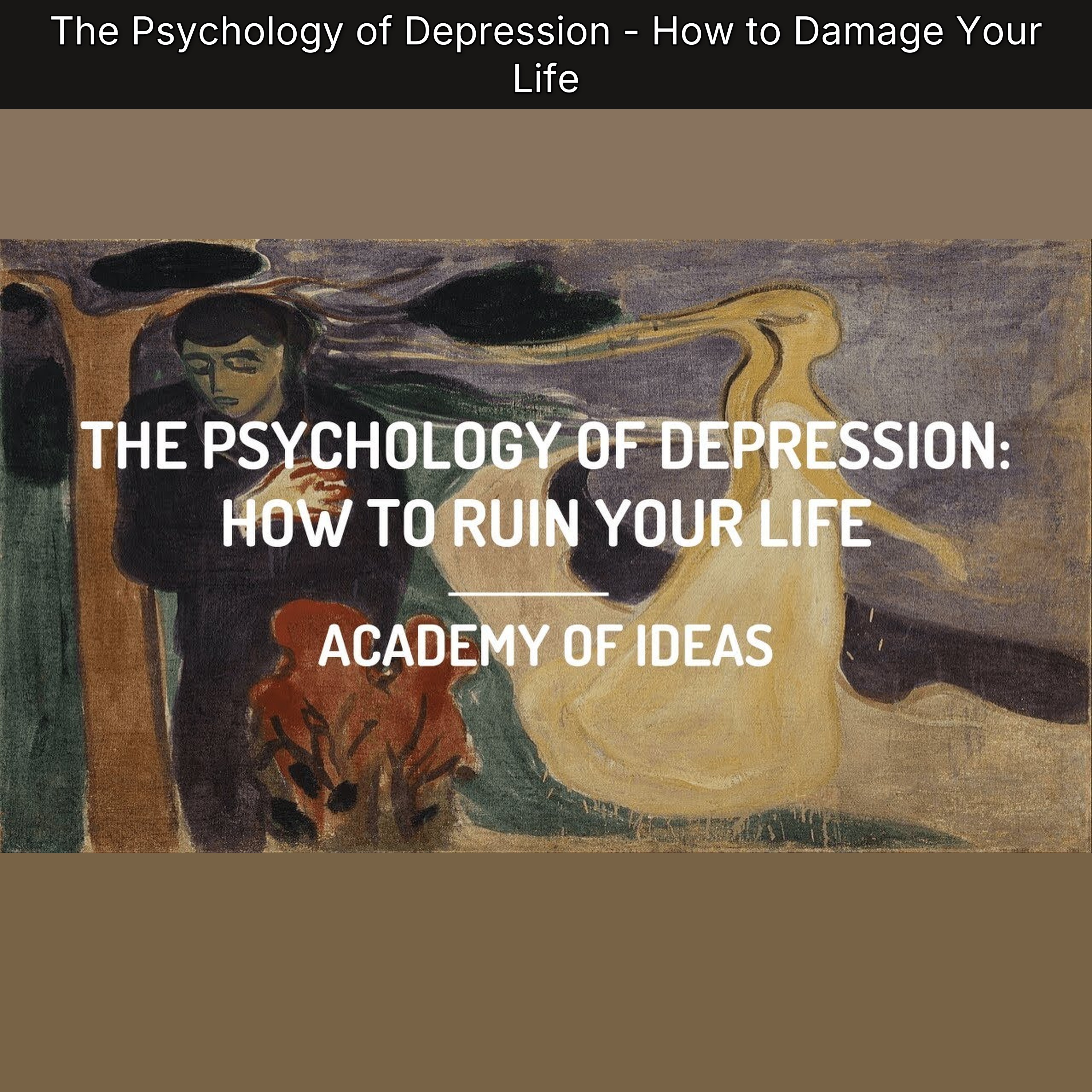 The Psychology of Depression - How to Damage Your Life episode artwork