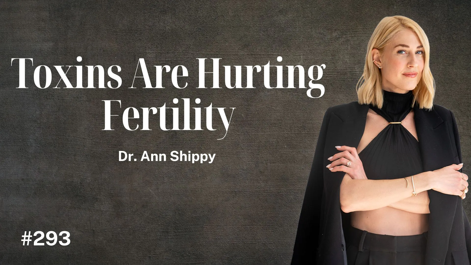 Why Fertility Is Declining: Environmental Toxins, Lifestyle & What to Do | Dr. Ann Shippy episode artwork