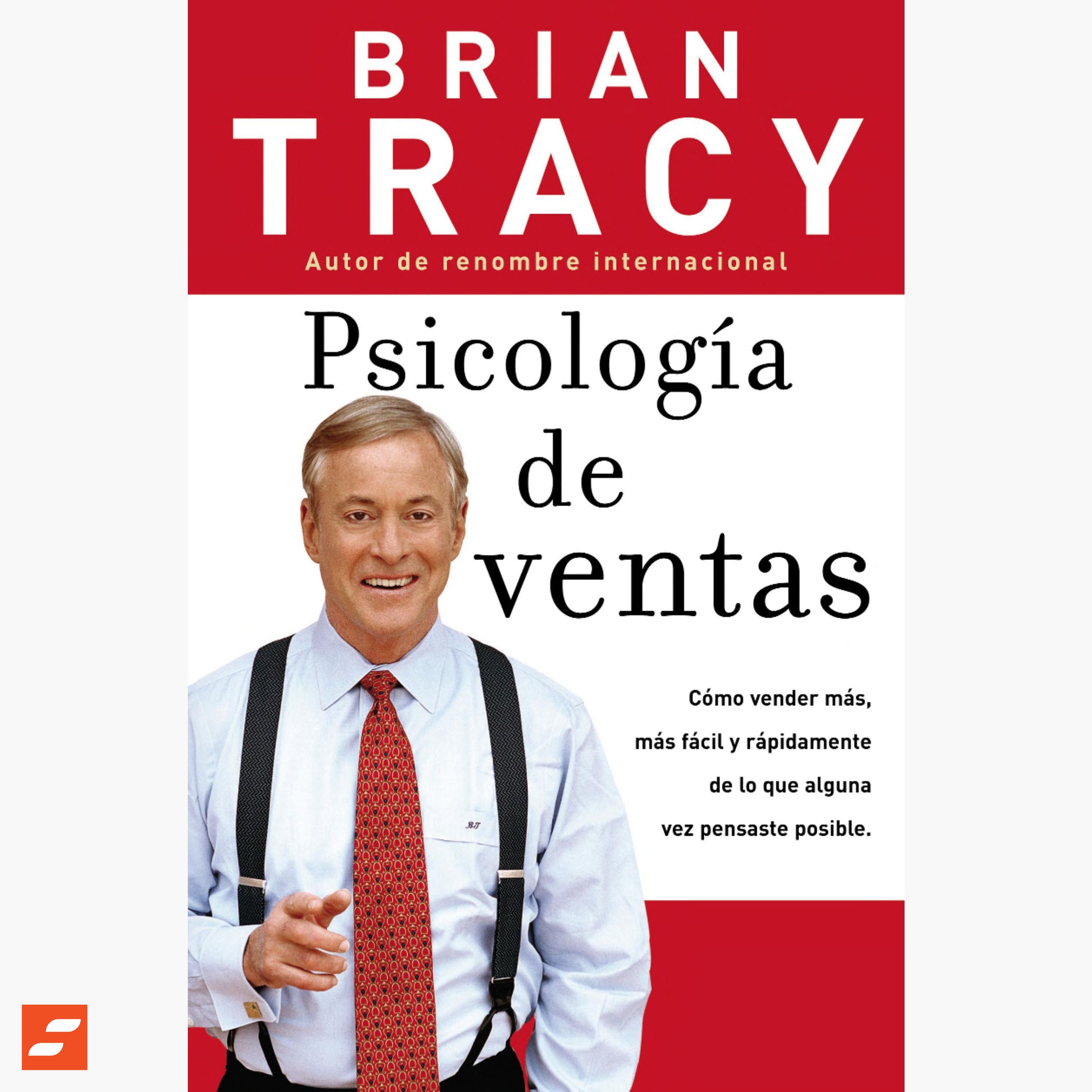 Psicología de ventas Resumen | Brian Tracy