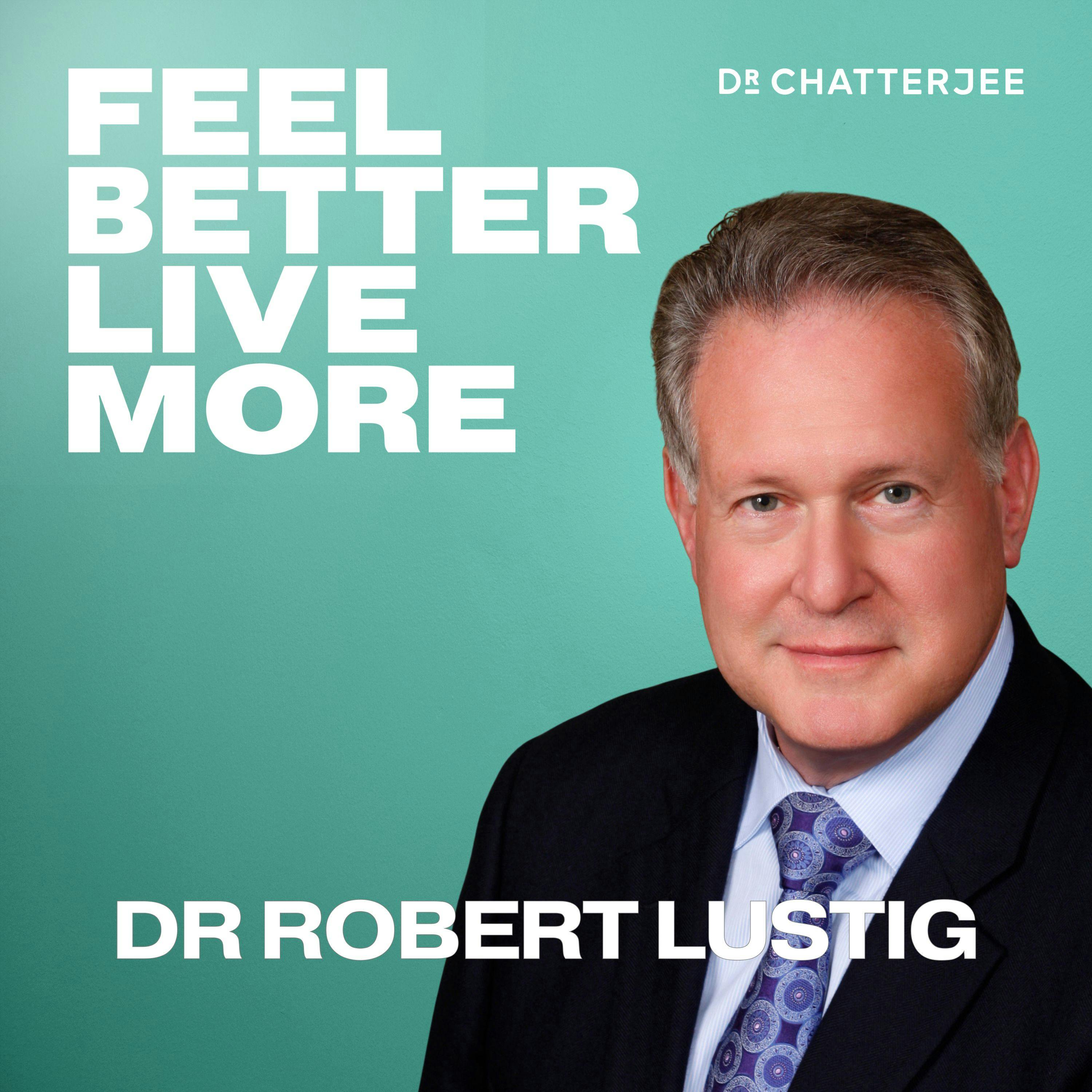 The Bitter Truth About Sugar with Dr Robert Lustig (Re-release) #616 podcast