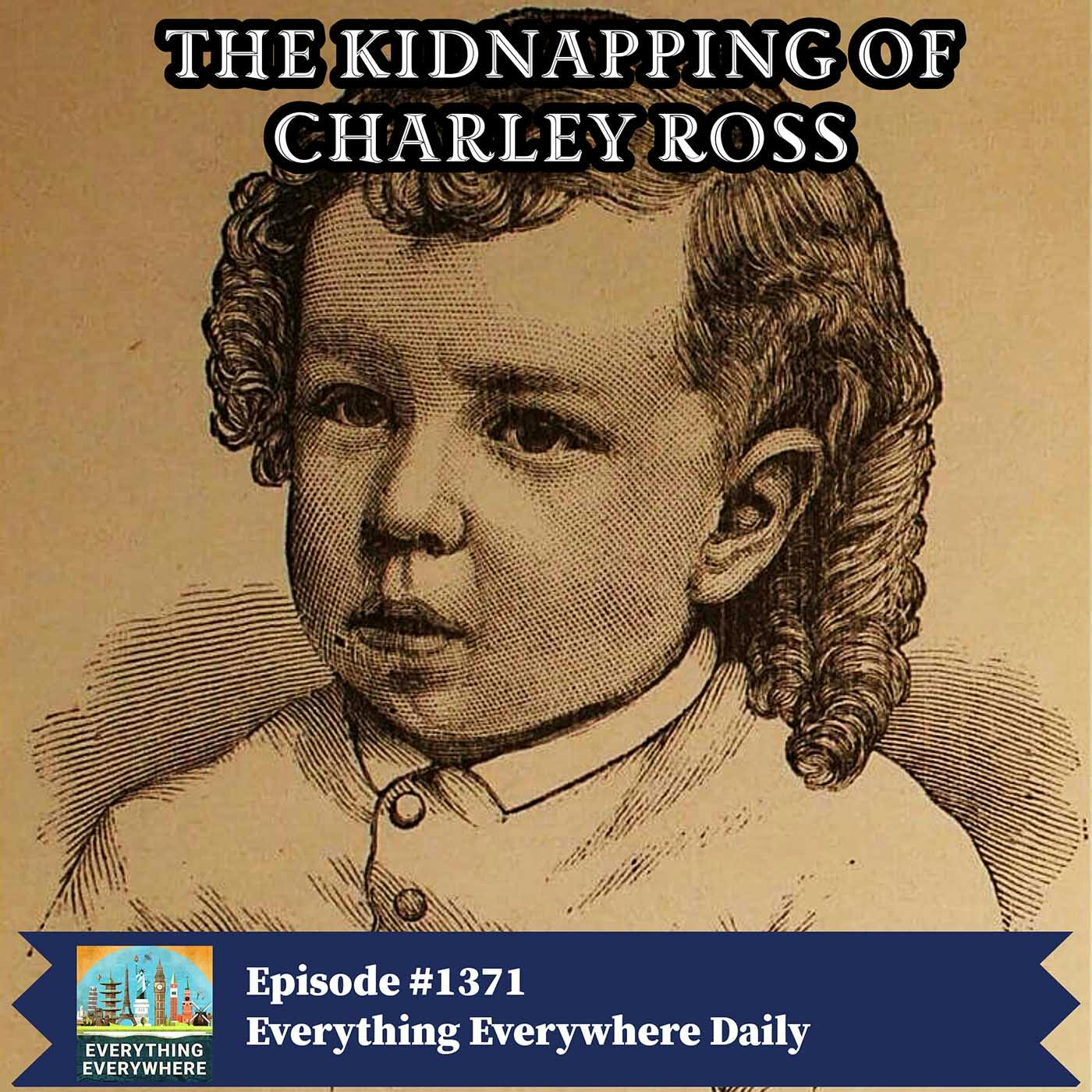 The Kidnapping of Charley Ross (Encore)