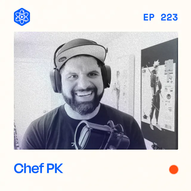 Episode 223: ChefPK