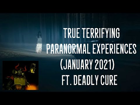 True Terrifying Paranormal Experiences January 2021 ft Deadly Cure episode artwork