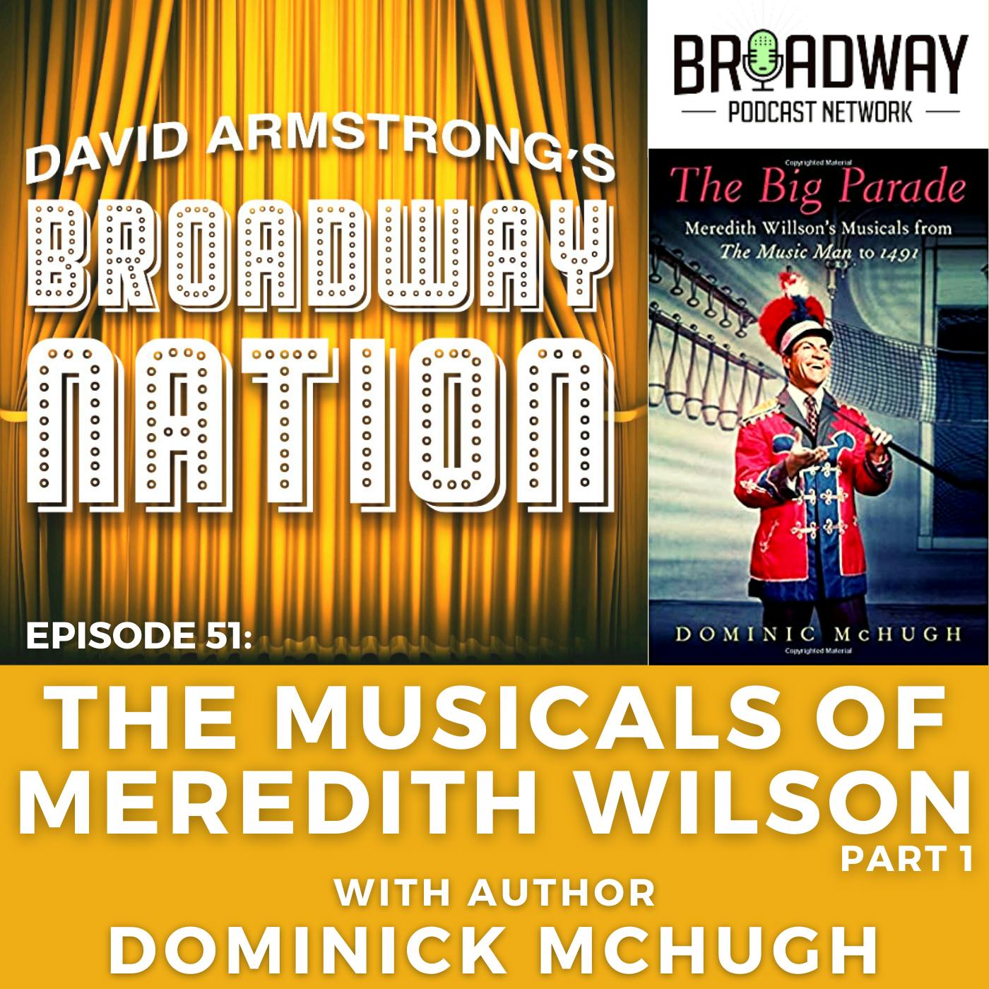 Episode 51: The Musicals of Meredith Wilson, Part 1 Image