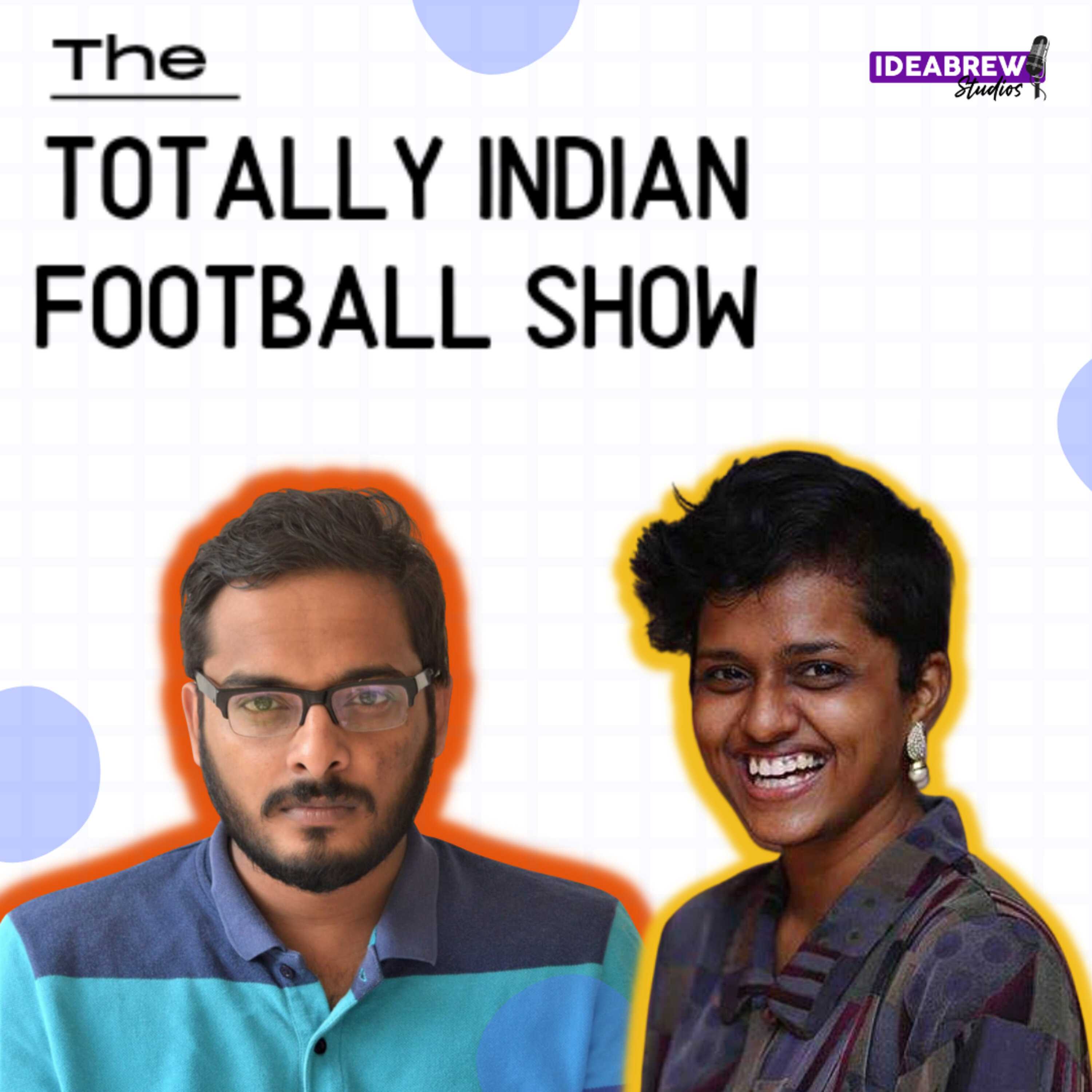 The Totally Indian Football Show by Humans of Indian Football