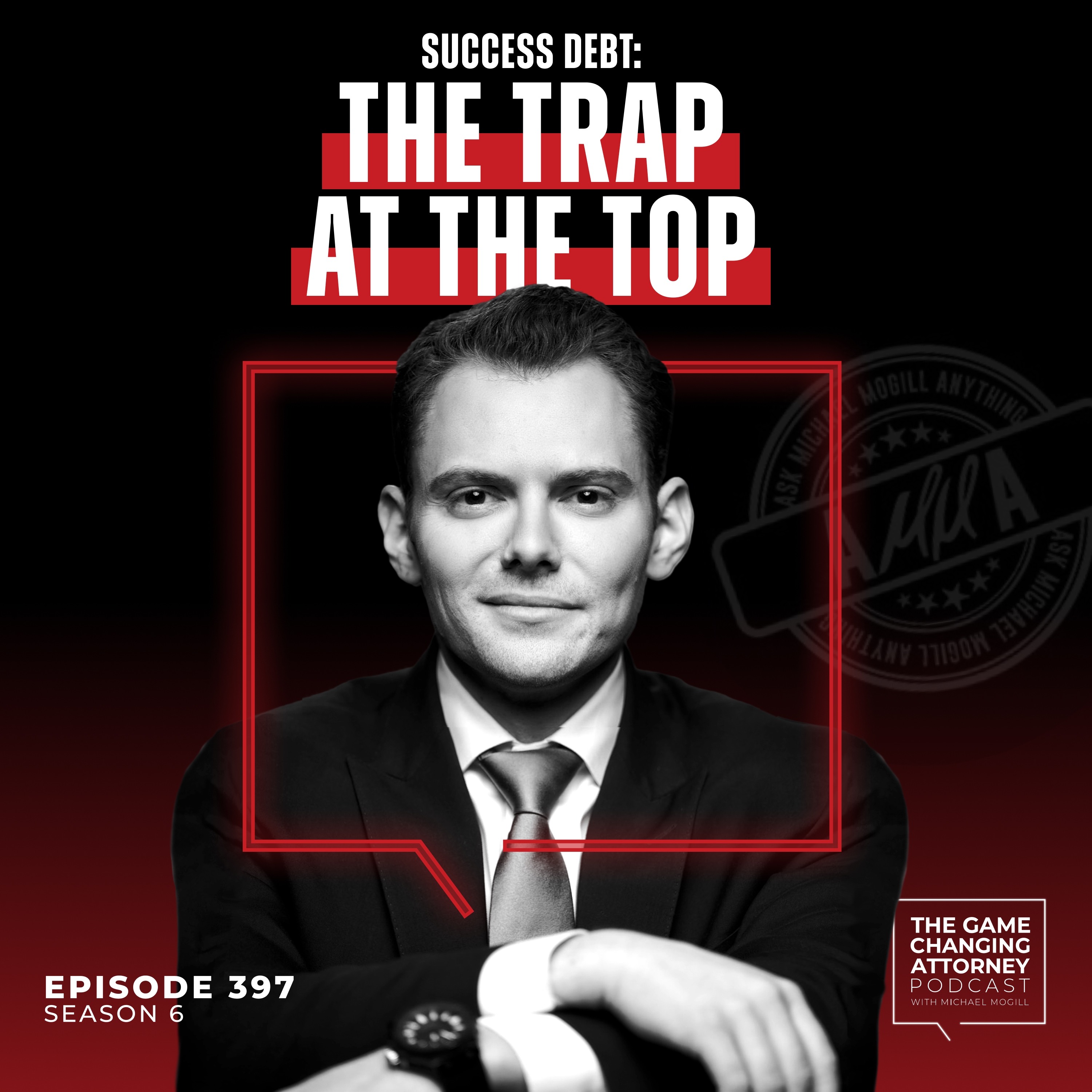 The Game Changing Attorney Podcast with Michael Mogill