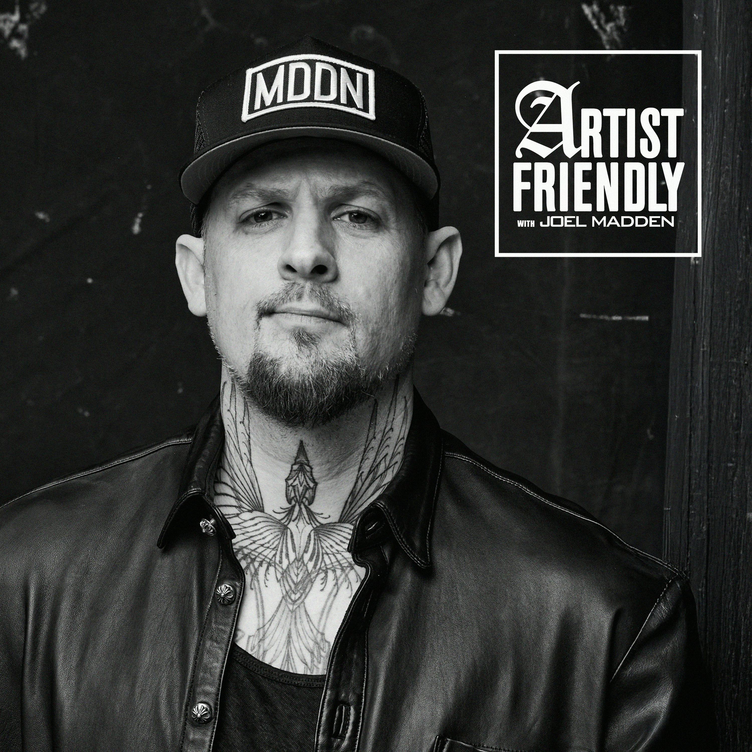 Artist Friendly with Joel Madden Artwork