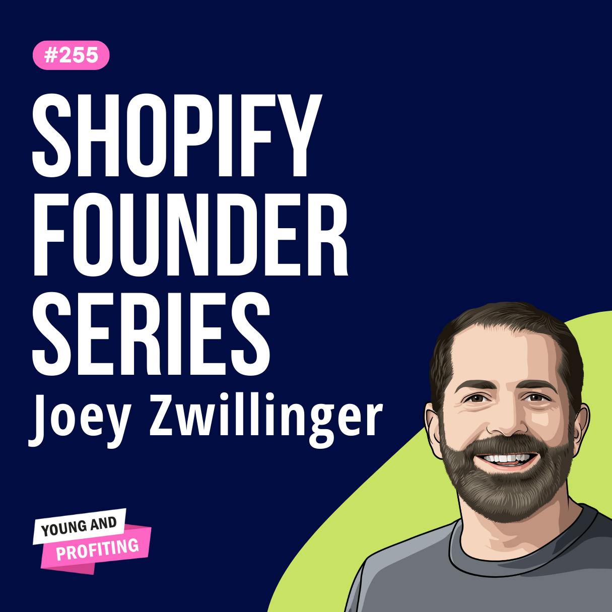 Joey Zwillinger, Allbirds Co-founder: How We Earned 7 Figures in Our First 30 Days With 0 Marketing Spend | E255 by Hala Taha | YAP Media Network
