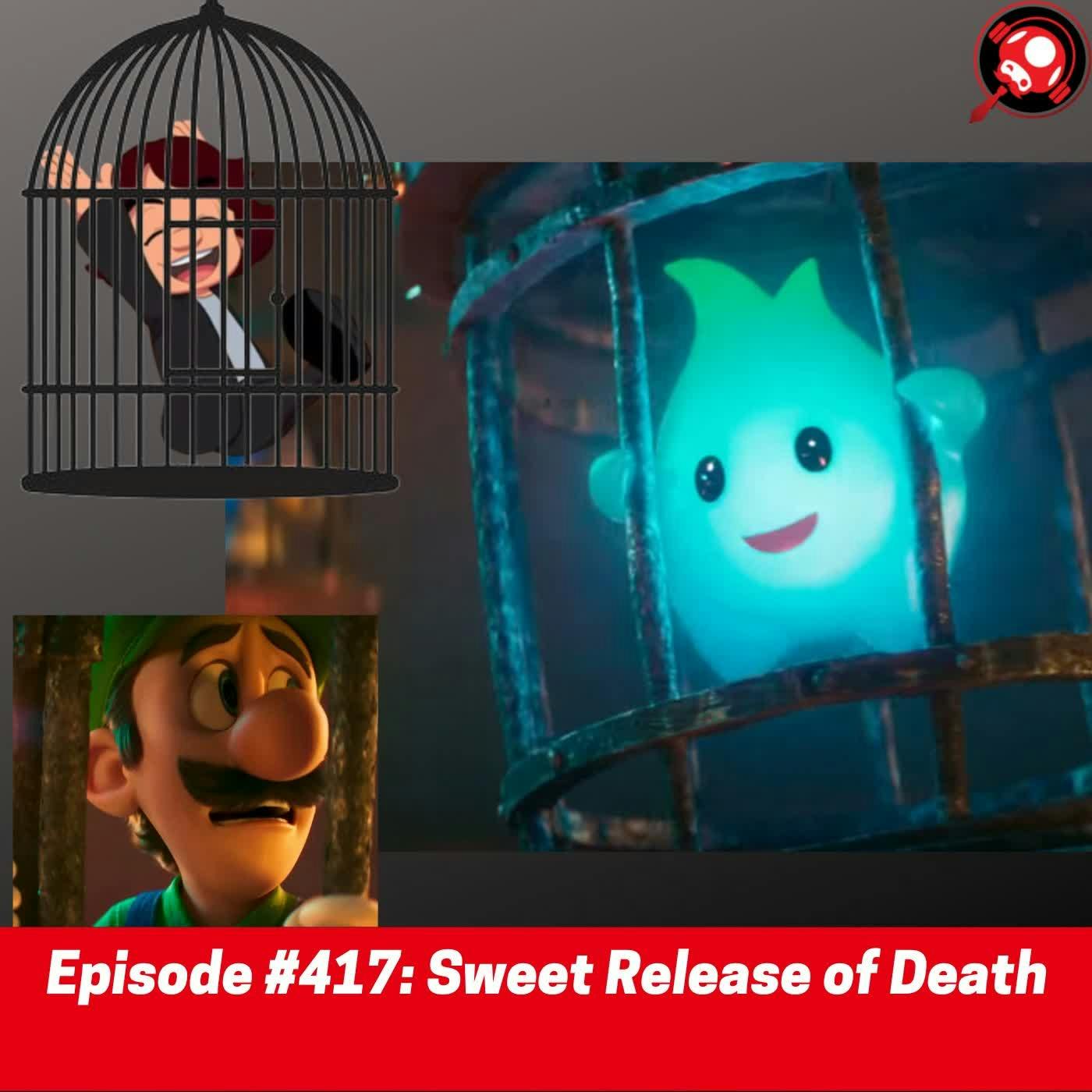 #417: Sweet Release of Death