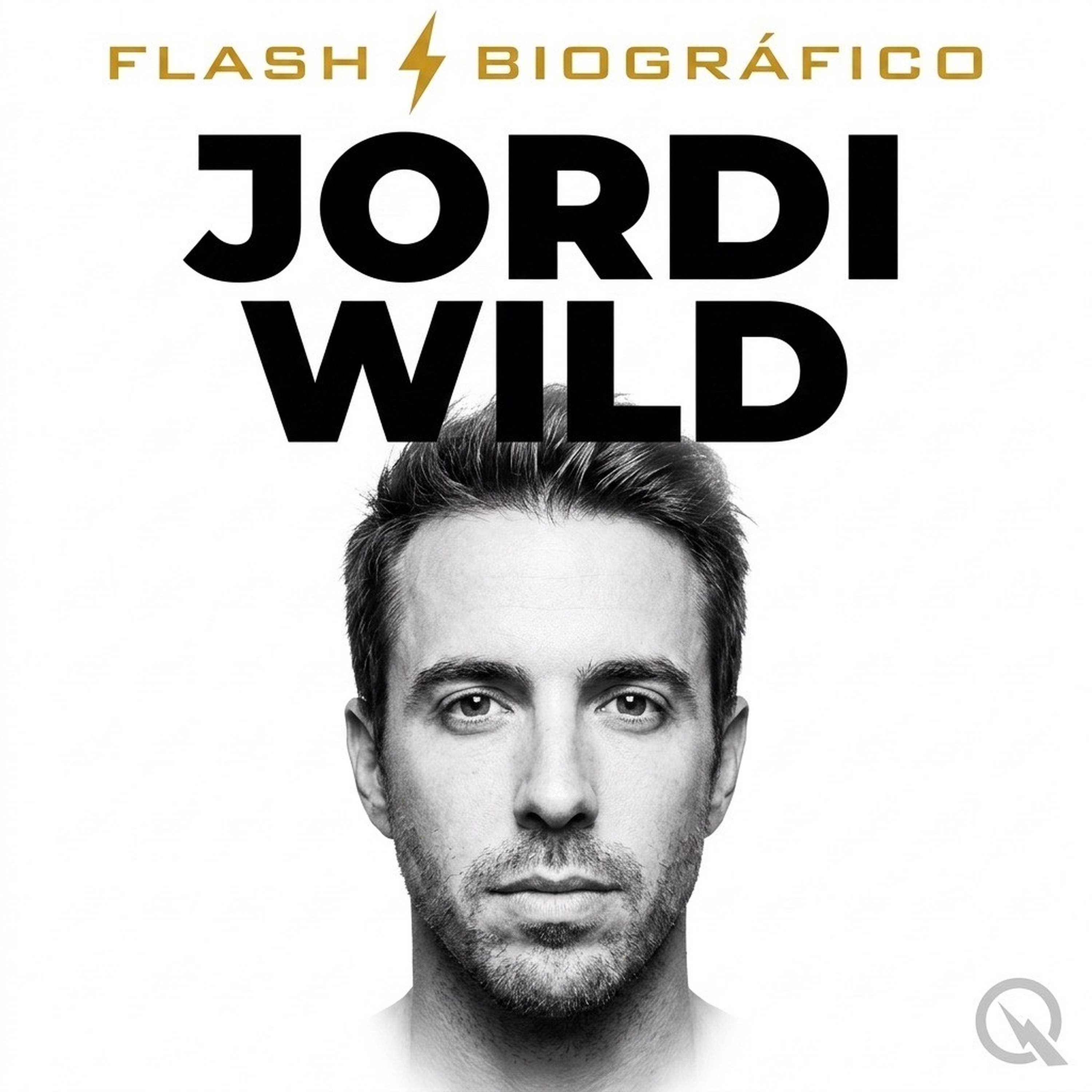 Jordi Wild - Flash Biográfico