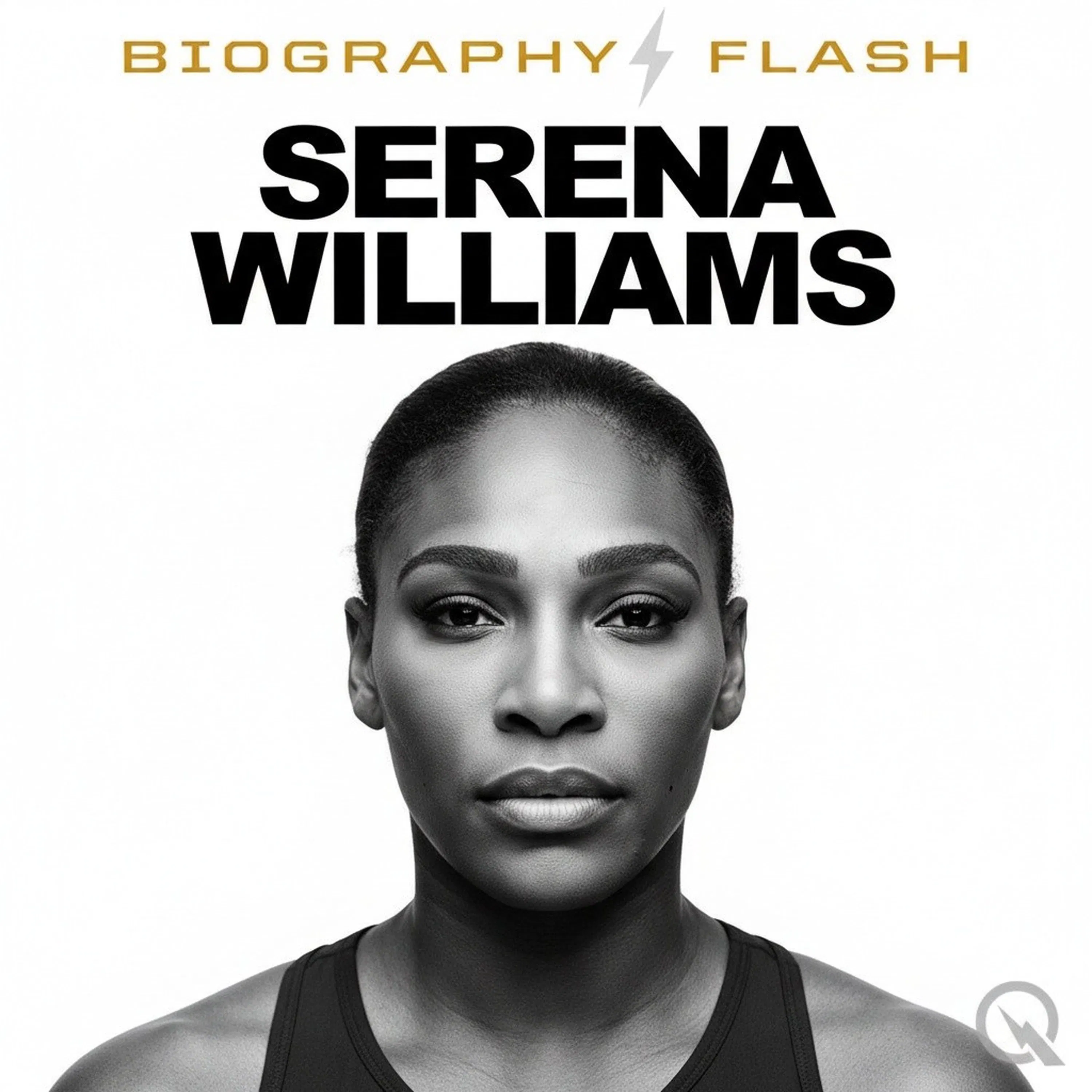 Biography Flash Serena Williams Mogul Life Drama and Controversies Reshaping Her Legacy episode artwork
