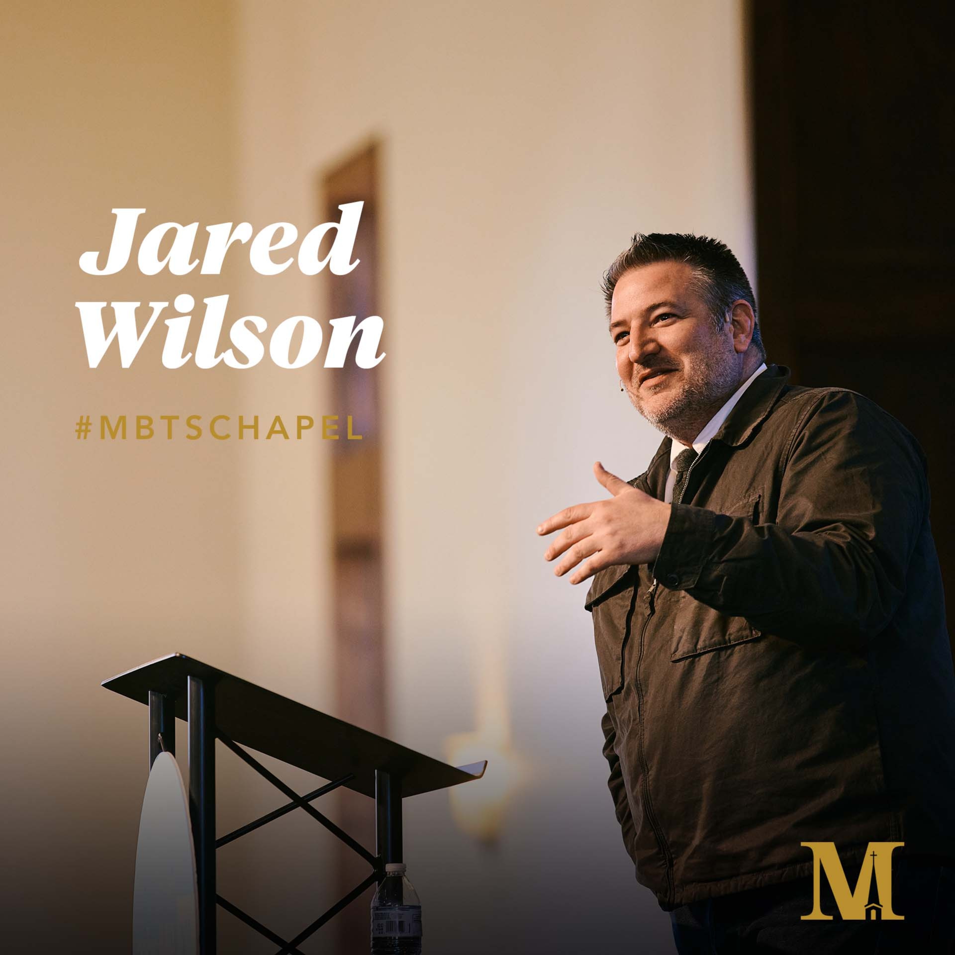 Chapel with Jared Wilson - March 2, 2022