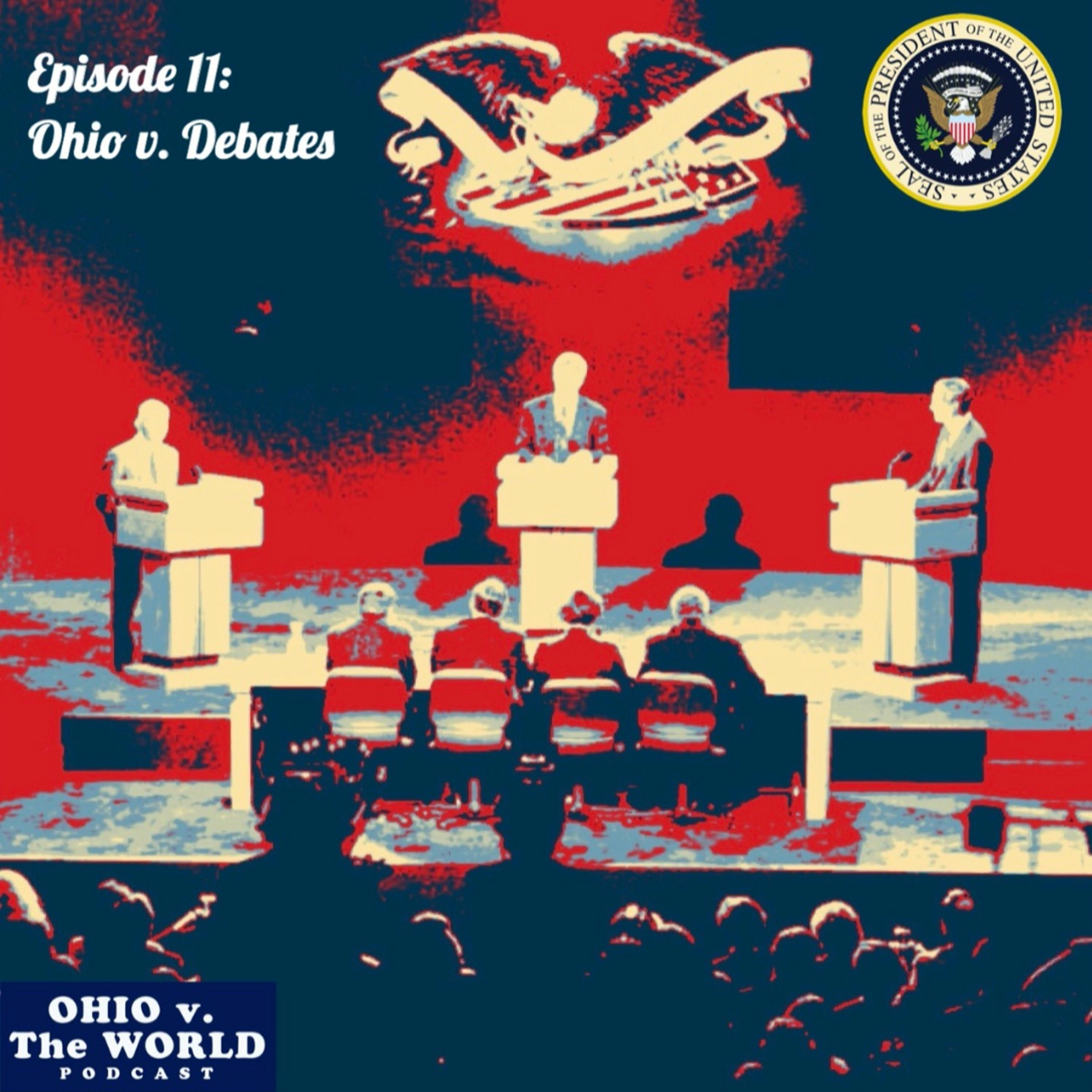 Episode 11: Ohio v. Debates