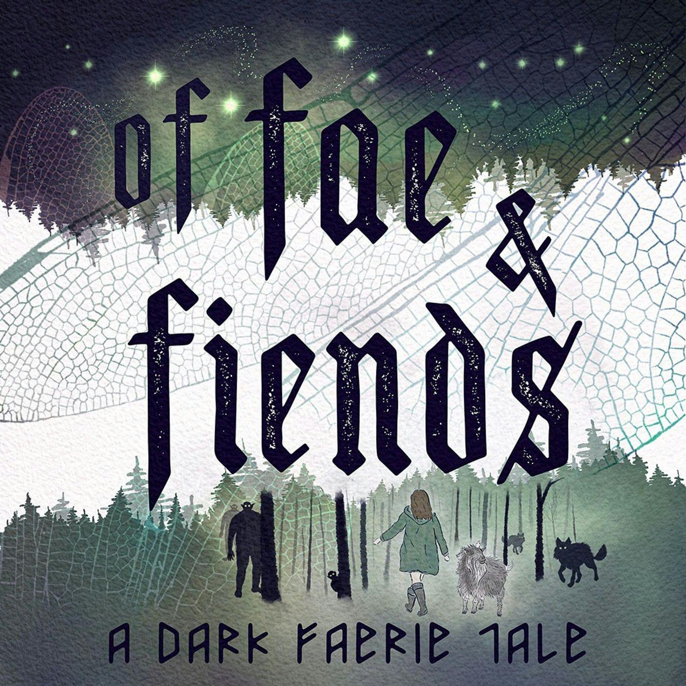 Introducing: Of Fae & Fiends