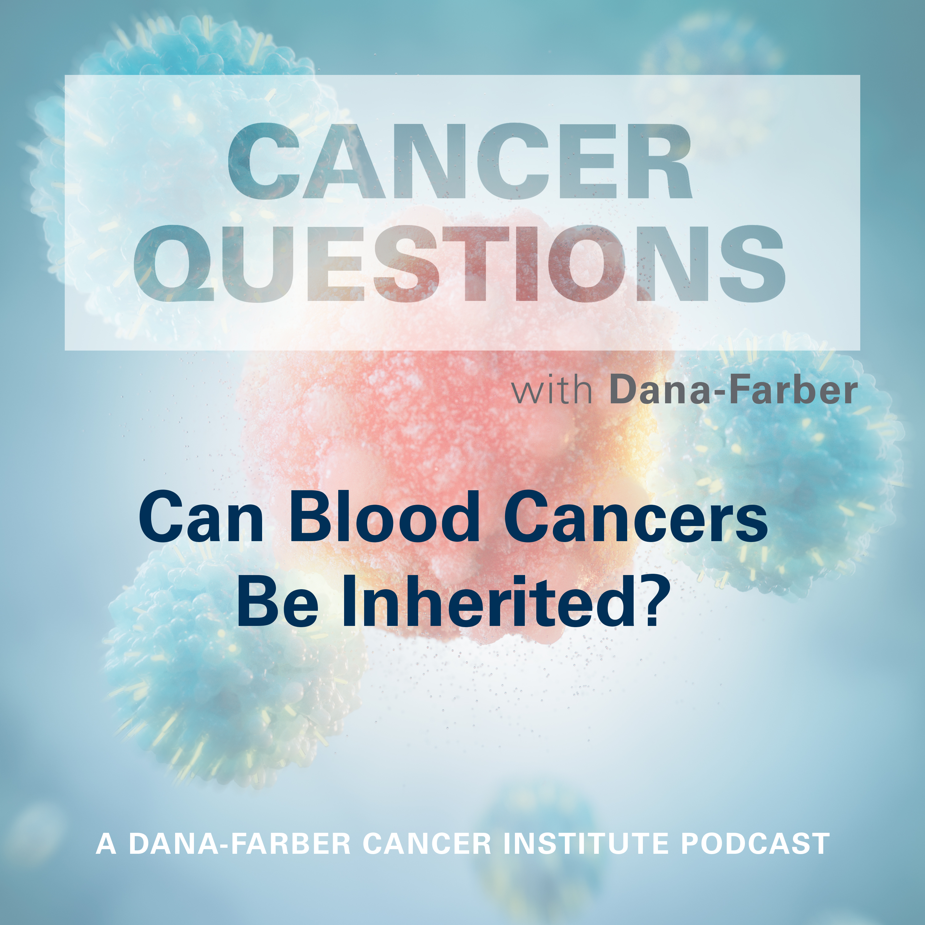 Can Blood Cancers Be Inherited?