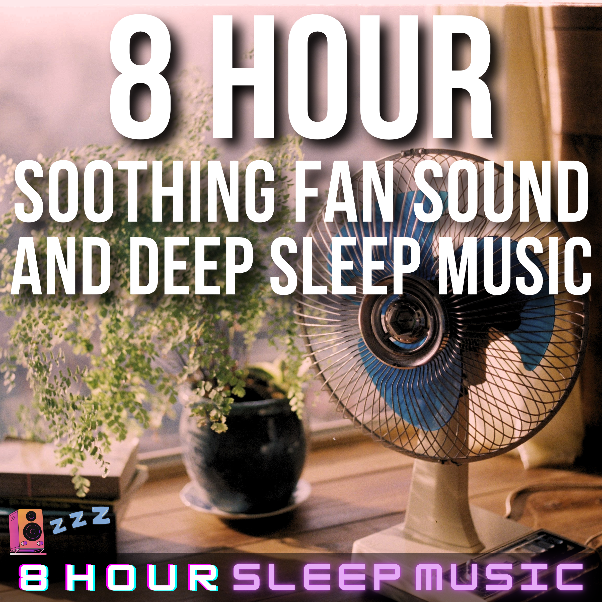 8 Hour Soothing Fan Sound with Deep Sleep Music | Relaxing White Noise Fan Sound & Meditation Music for Sleep episode artwork